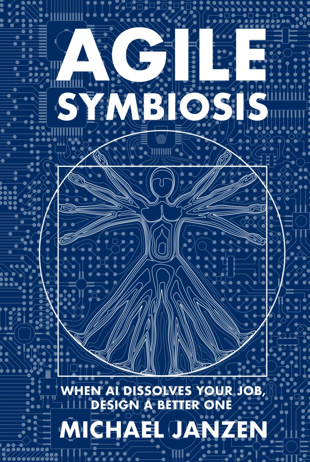 Agile Symbiosis: When AI Dissolves Your Job, Design a Better One