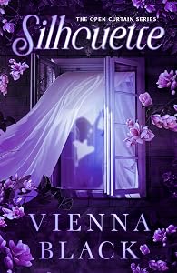 Silhouette (The Open Curtain Series Book 1)
