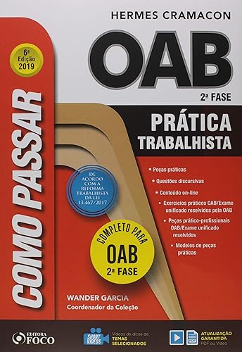 Como passar na OAB: prática trabalhista - 6ª edição - 2019