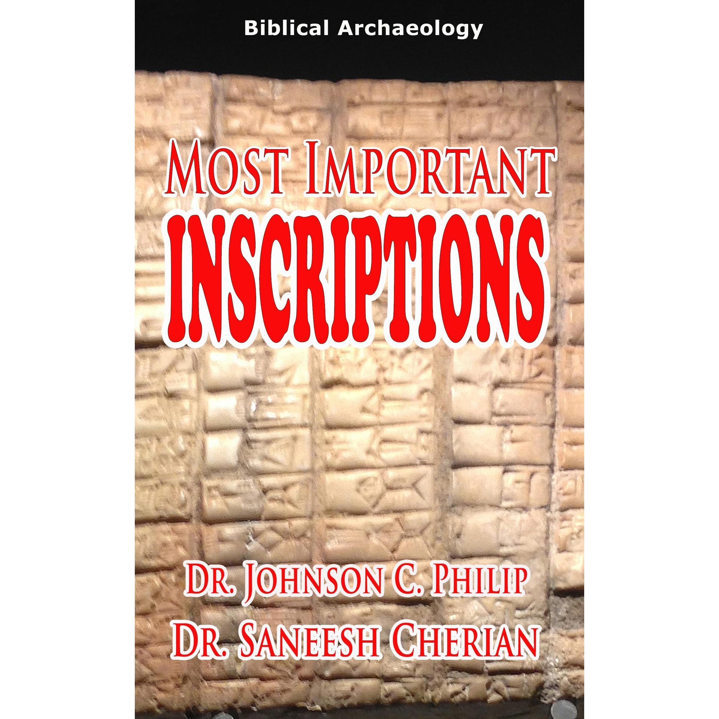 Biblical Archeology: Important Inscriptions