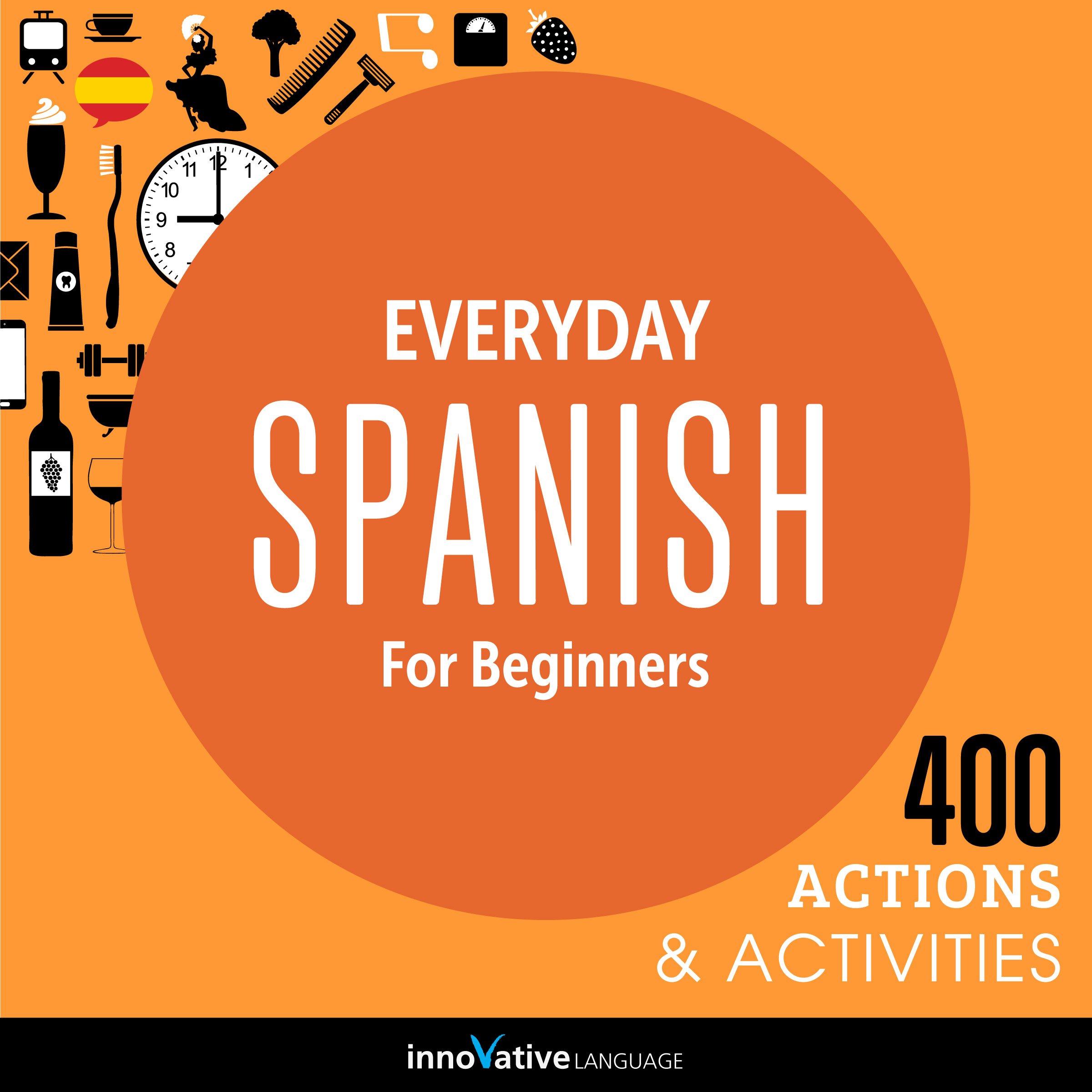 Cover art for Everyday Spanish for Beginners - 400 Actions & Activities