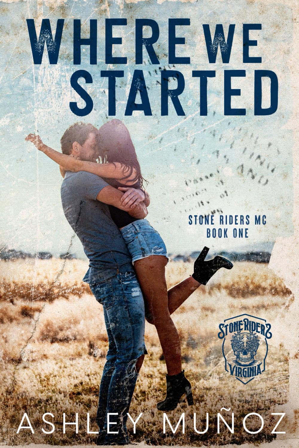 Where We Started: A Smalltown MC Romance (Stone Riders MC)