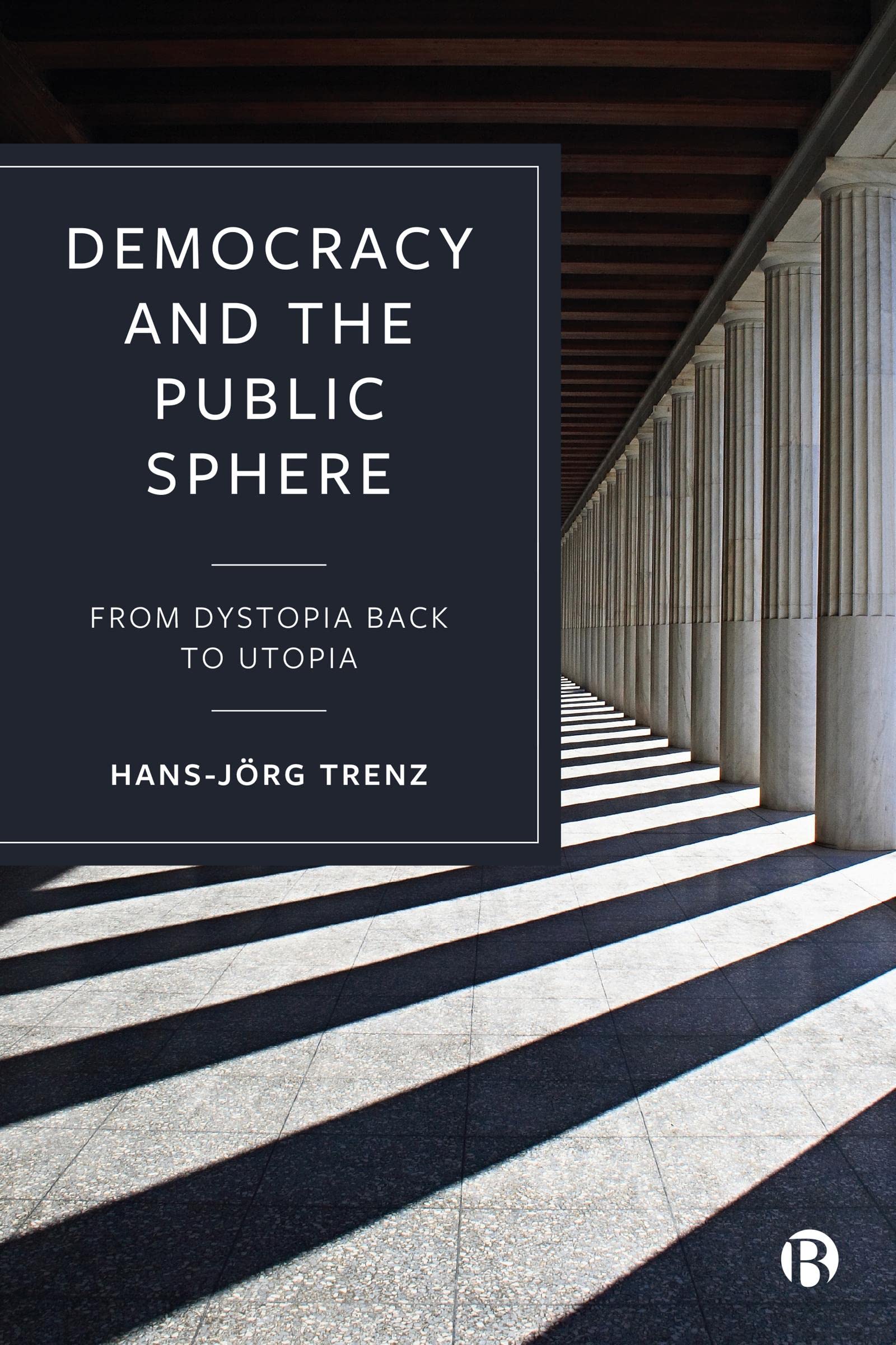 Buy Democracy and the Public Sphere: From Dystopia Back to Utopia — BookShops.in