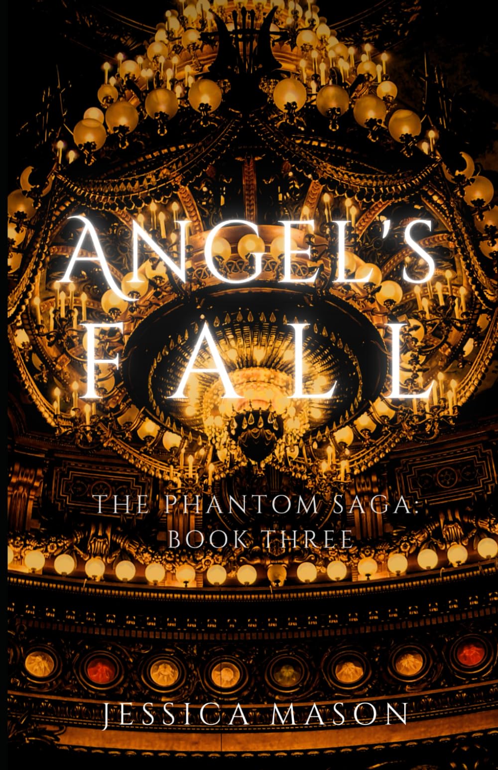 Angel's Fall: The Phantom Saga: Book Three