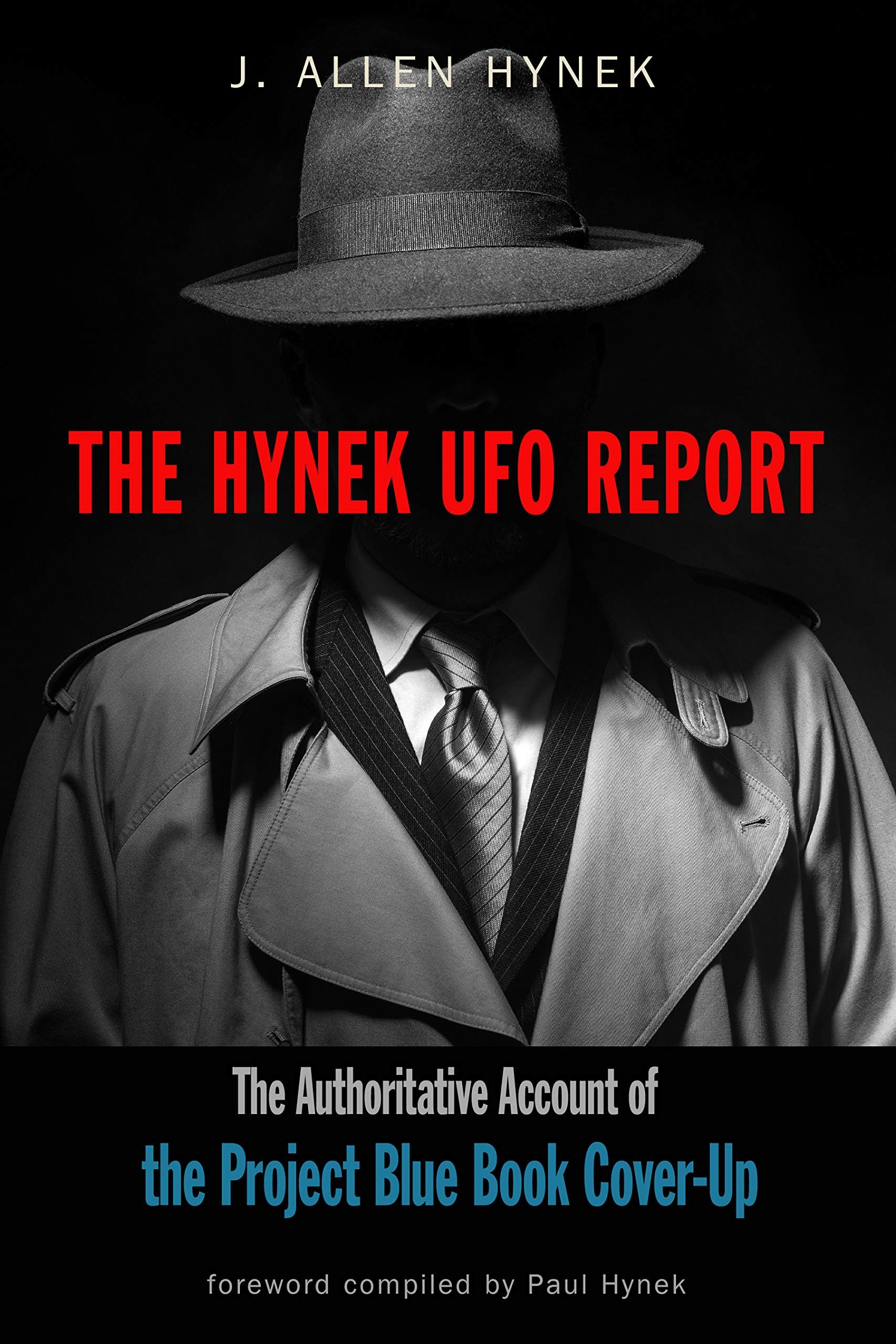 - The Hynek UFO Report: The Authoritative Account of the Project Blue Book Cover-Up (MUFON)