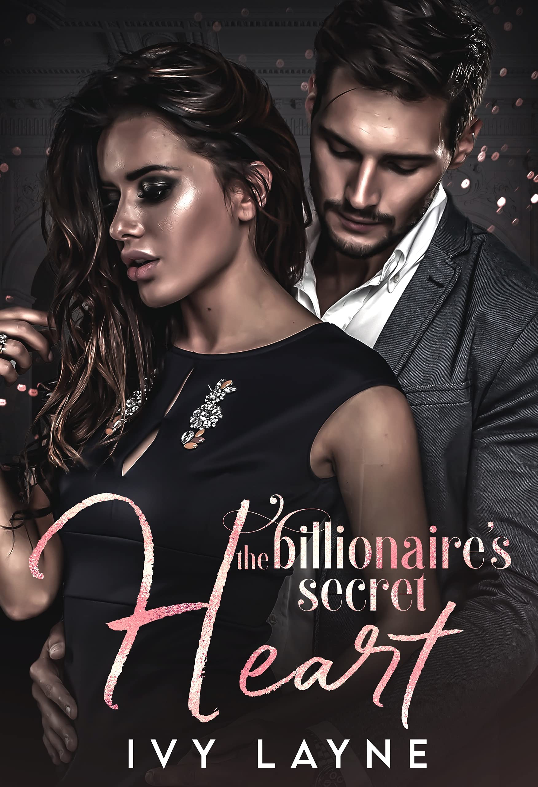 The Billionaire’s Secret Heart (The Winters Saga Book 1)