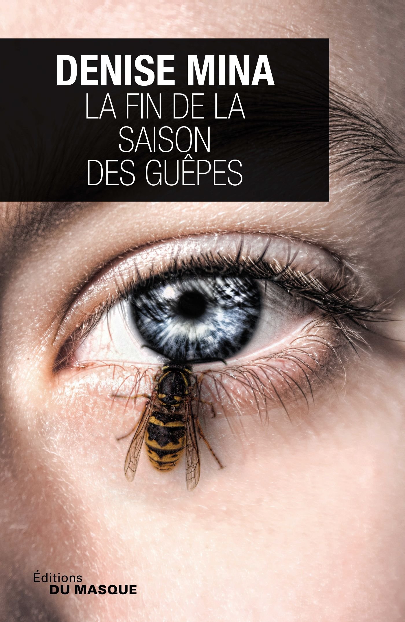 La fin de la saison des guêpes (Grands Formats) (French Edition)