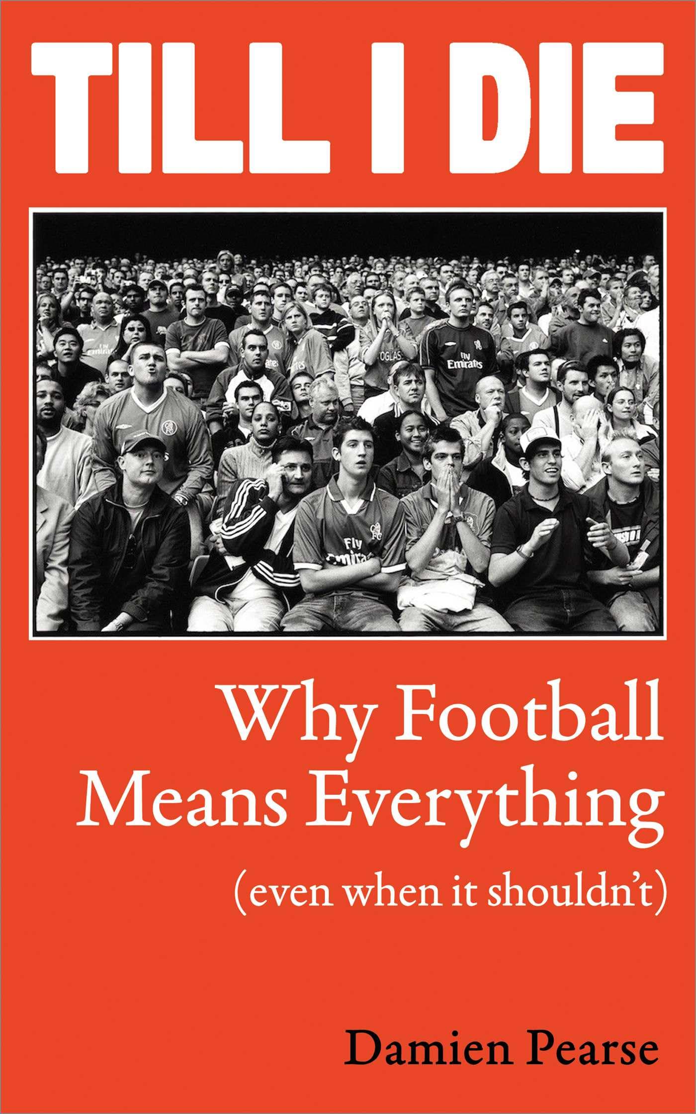 Till I Die: Why Football Means Everything (Even When It Shouldn’t)