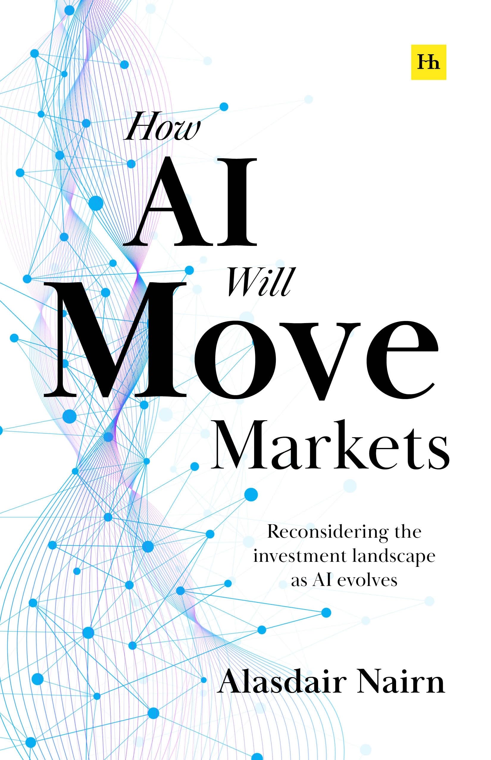 How AI Will Move Markets: Reconsidering the investment landscape as AI evolves