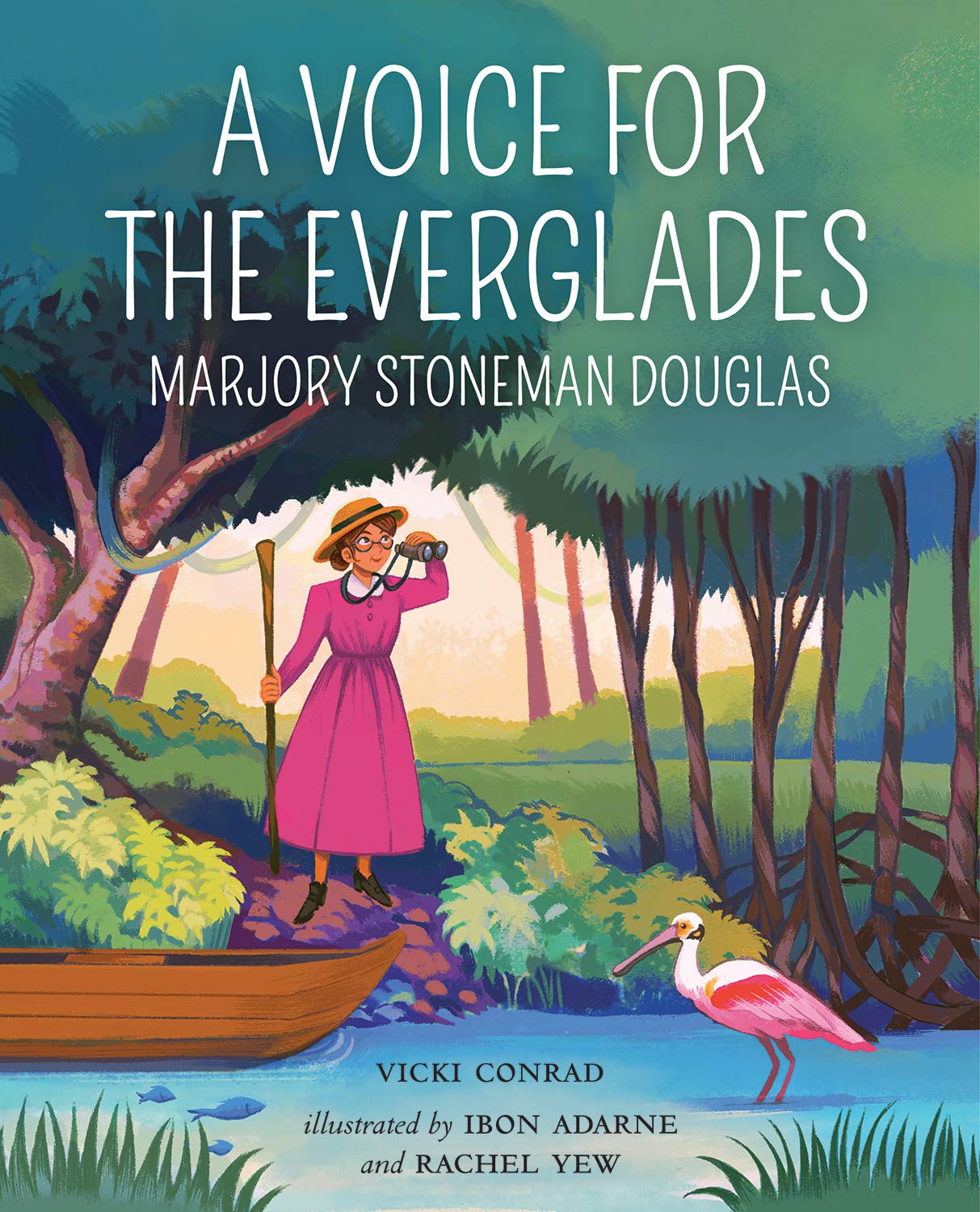 A Voice for the Everglades: Marjory Stoneman Douglas (She Made History)