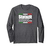 Statazit Italian Slang English Meaning Shut Up Be Quiet Gift Long Sleeve T-Shirt
