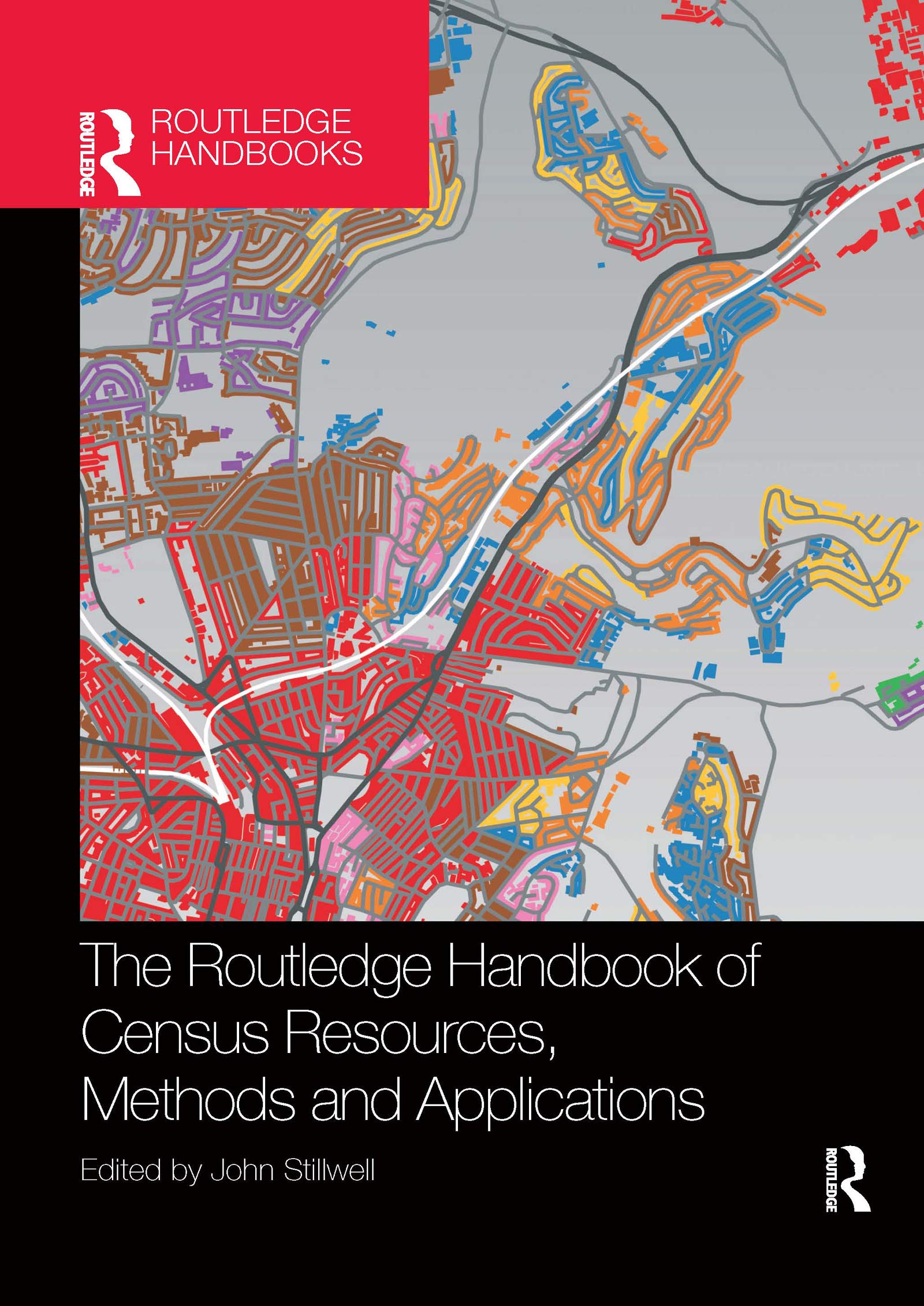 The Routledge Handbook of Census Resources, Methods and Applications: Unlocking the UK 2011 Census (International Population Studies)