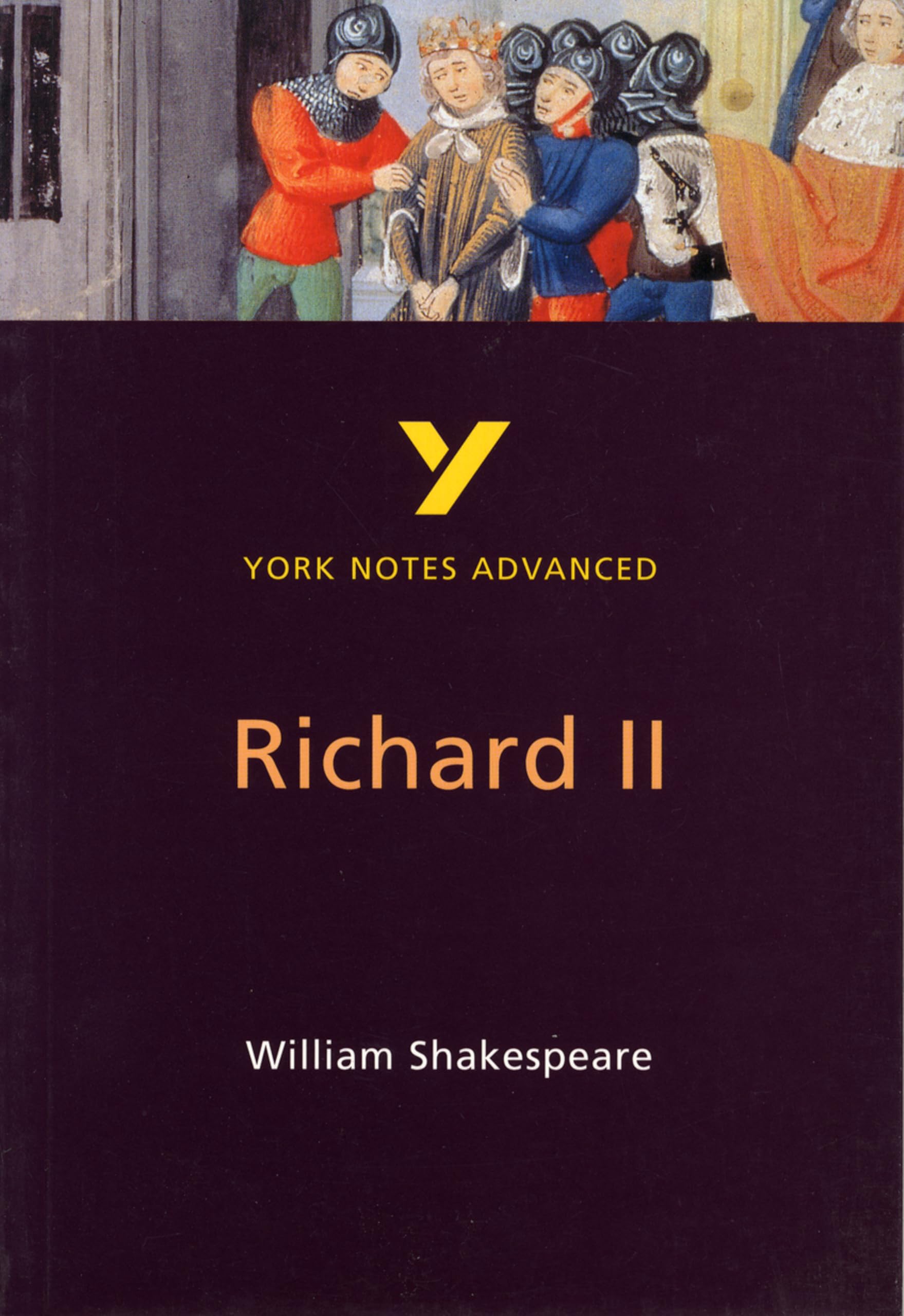 York Notes on William Shakespeare's ""King Richard II"" (York Notes Advanced) By