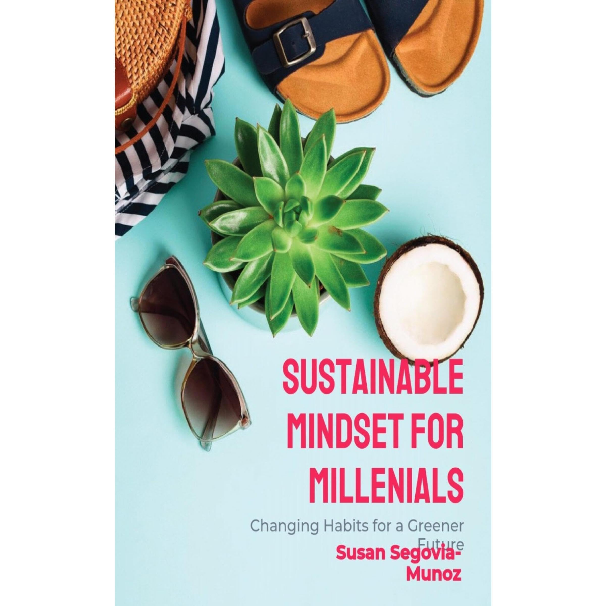 Sustainable Mindset for Millennials