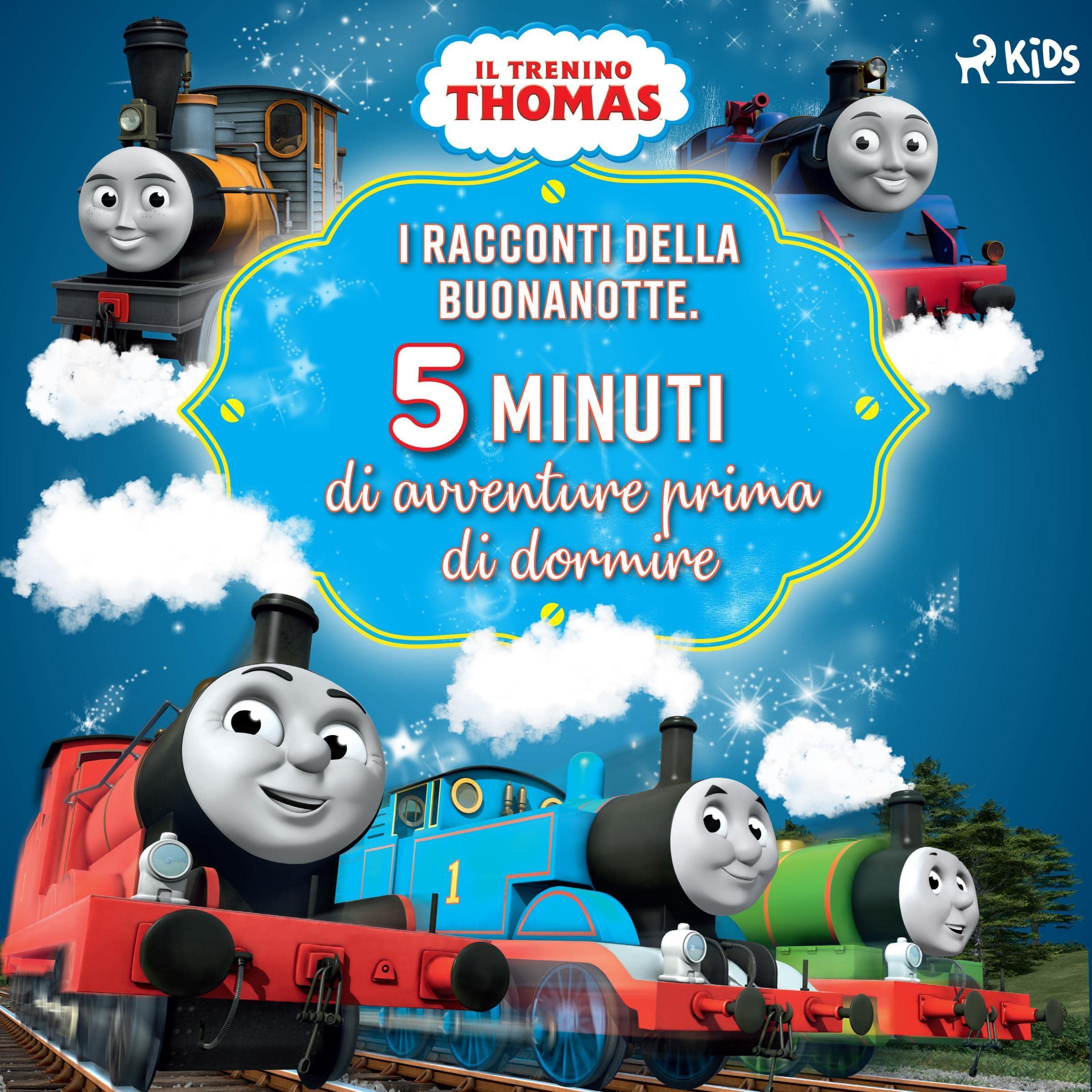 Il trenino Thomas: I racconti della buonanotte: Cinque minuti di avventure prima di dormire