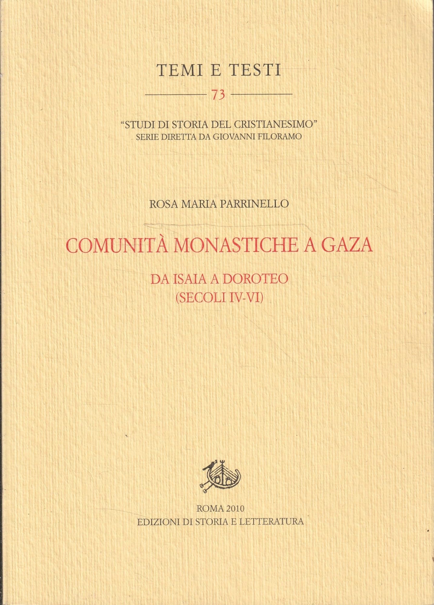 Comunità Monastiche A Gaza. Da Isaia A Doroteo (Secoli IV-VI) - 4