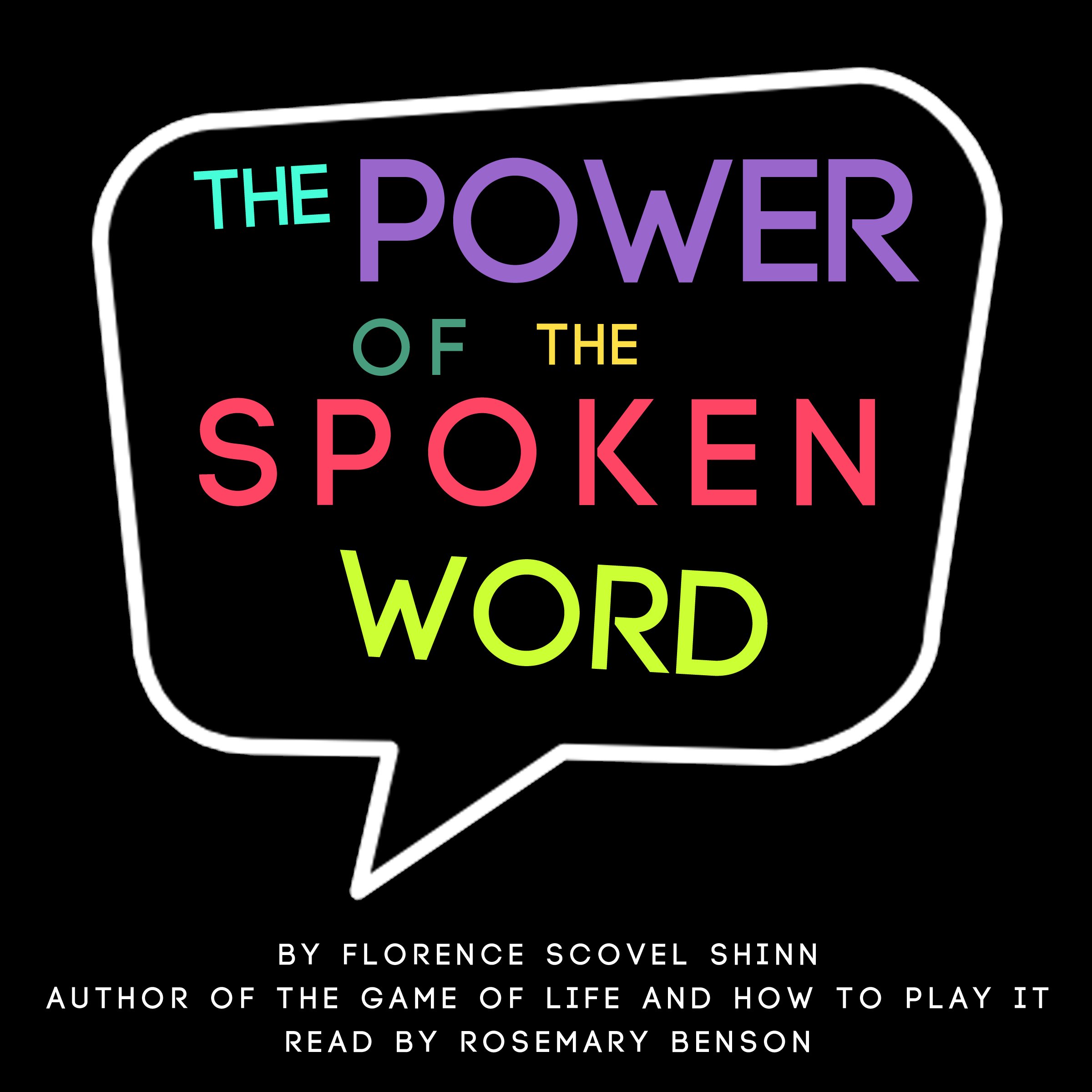 The Power of the Spoken Word