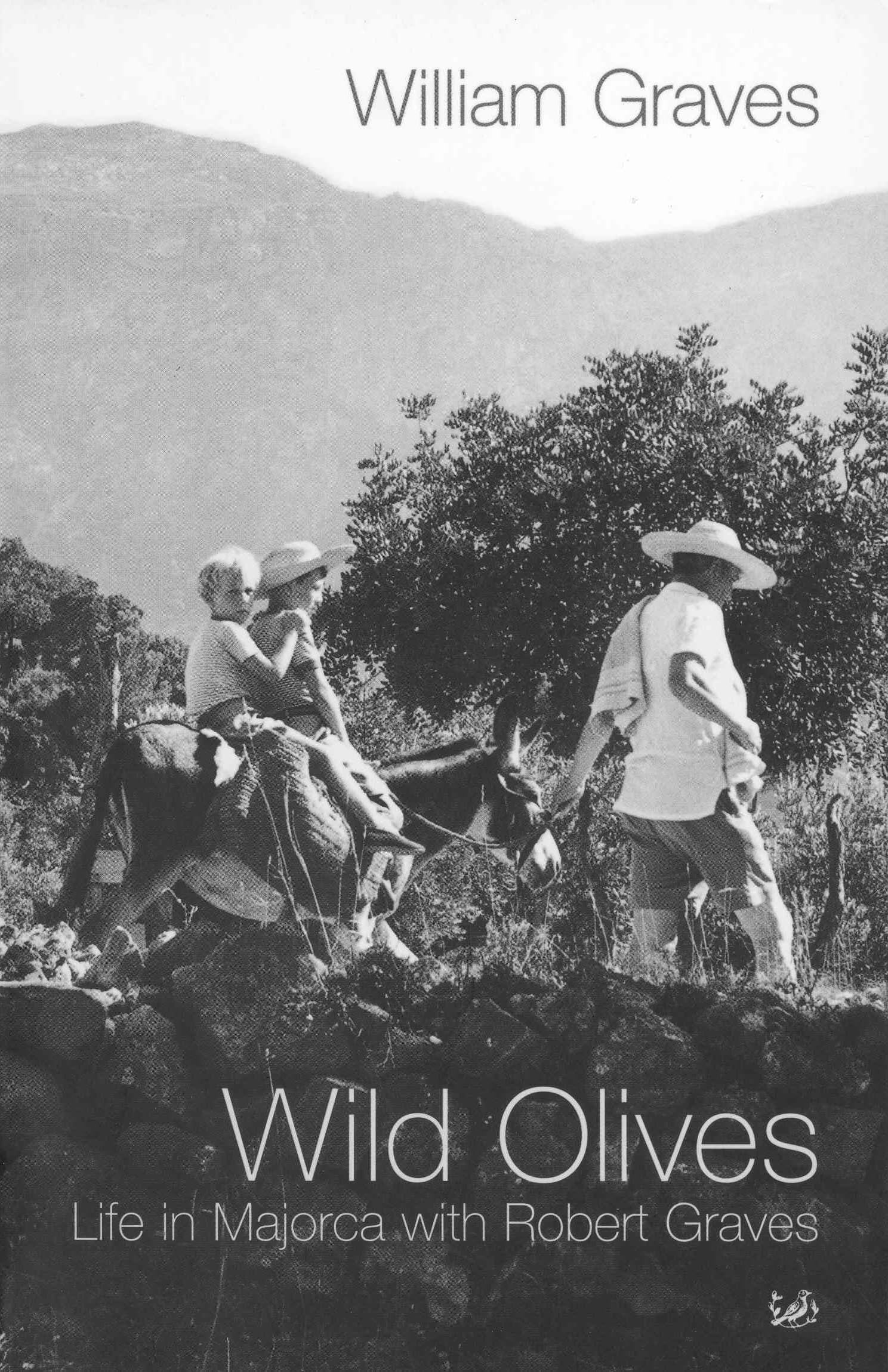 Wild Olives: Life in Majorca With Robert Graves-William Graves