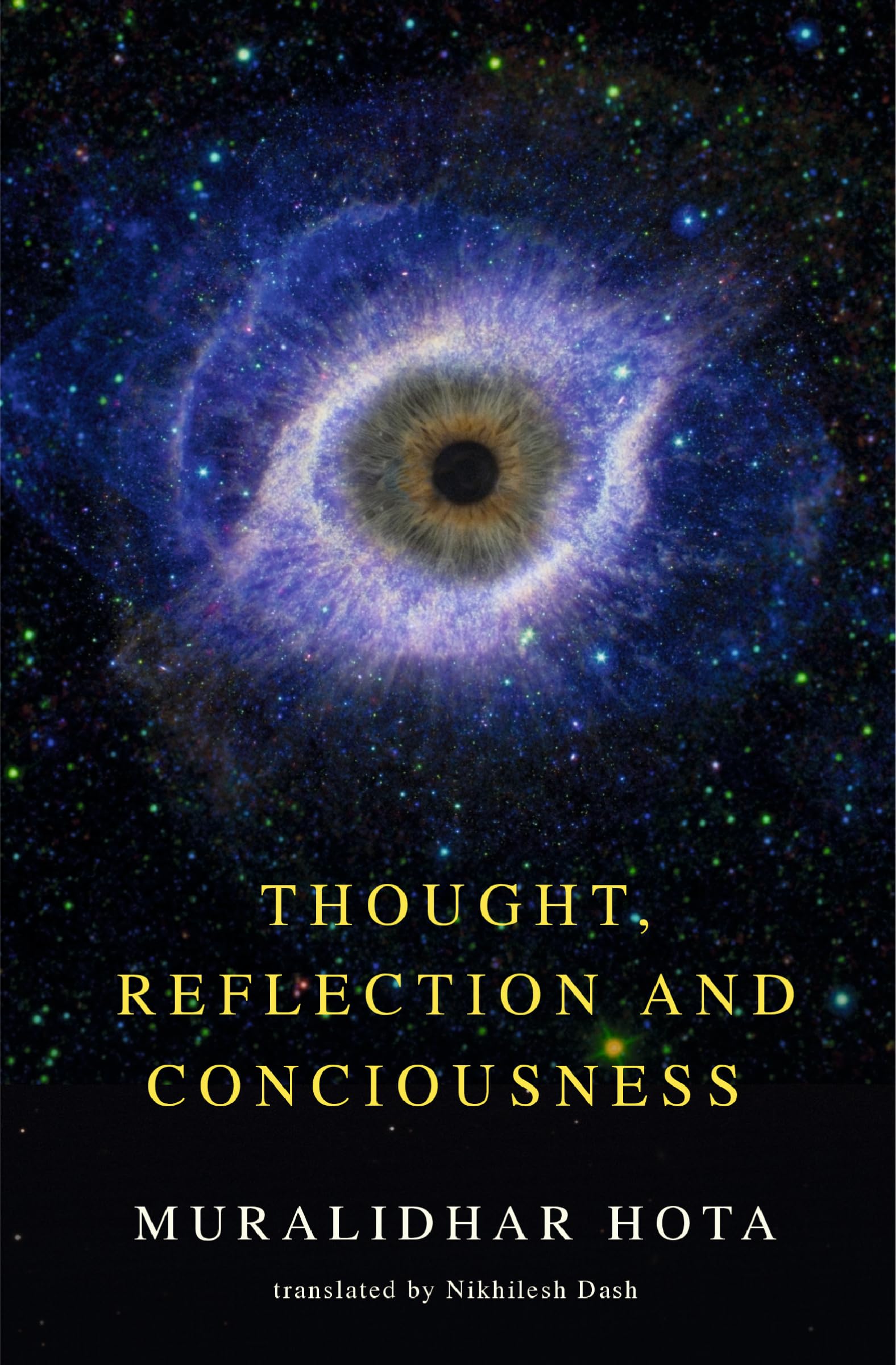 Thought, Reflection and Consciousness: By Muralidhar Hota