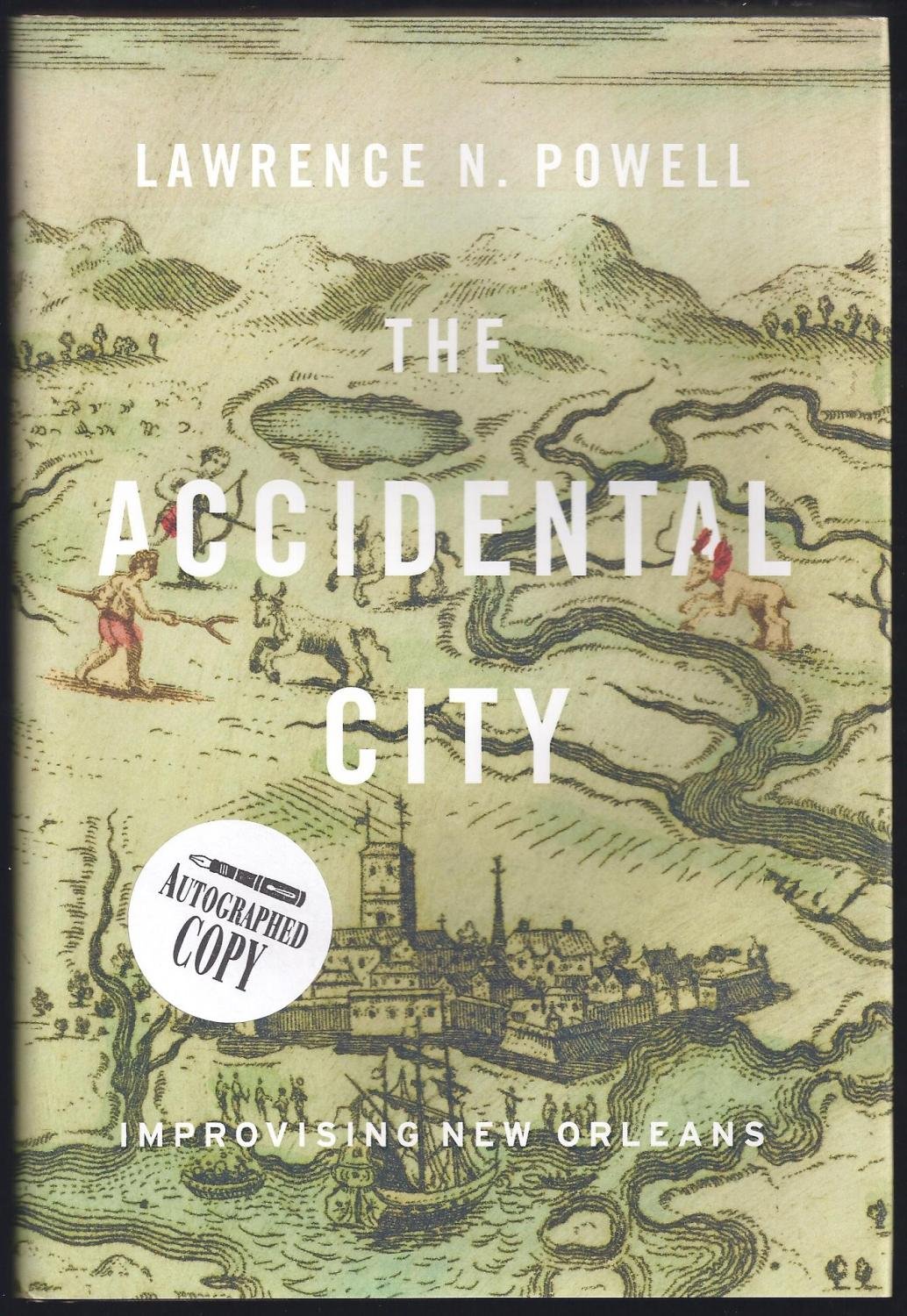 The Accidental City: Improvising New Orleans