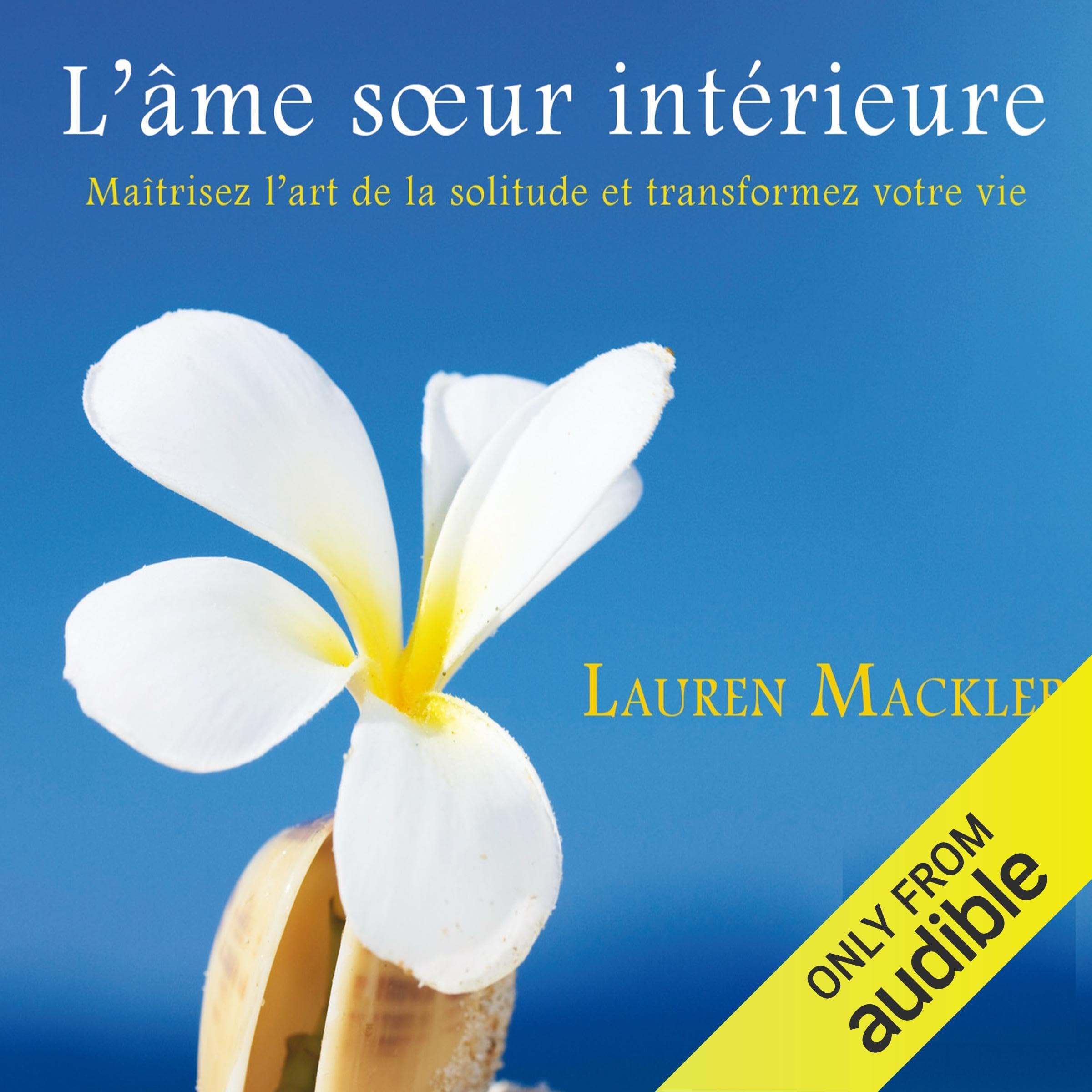 CD - L'âme sœur intérieure [Audio CD] Mackler, Lauren