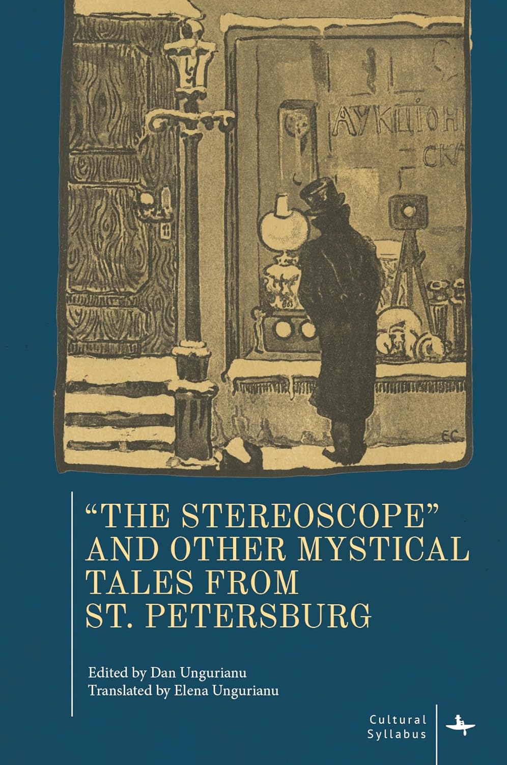 “The Stereoscope” and Other Mystical Tales from St. Petersburg (Cultural Syllabus)      Hardcover – August 19, 2025