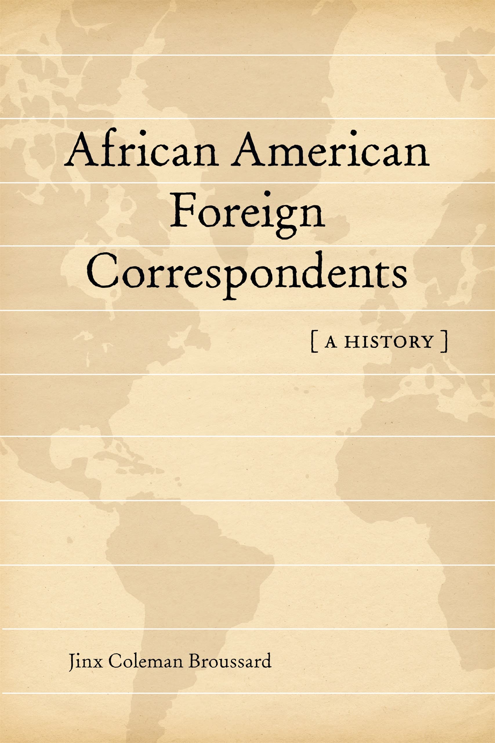 African American Foreign Correspondents by Jinx Coleman Brous... - 9780807188392