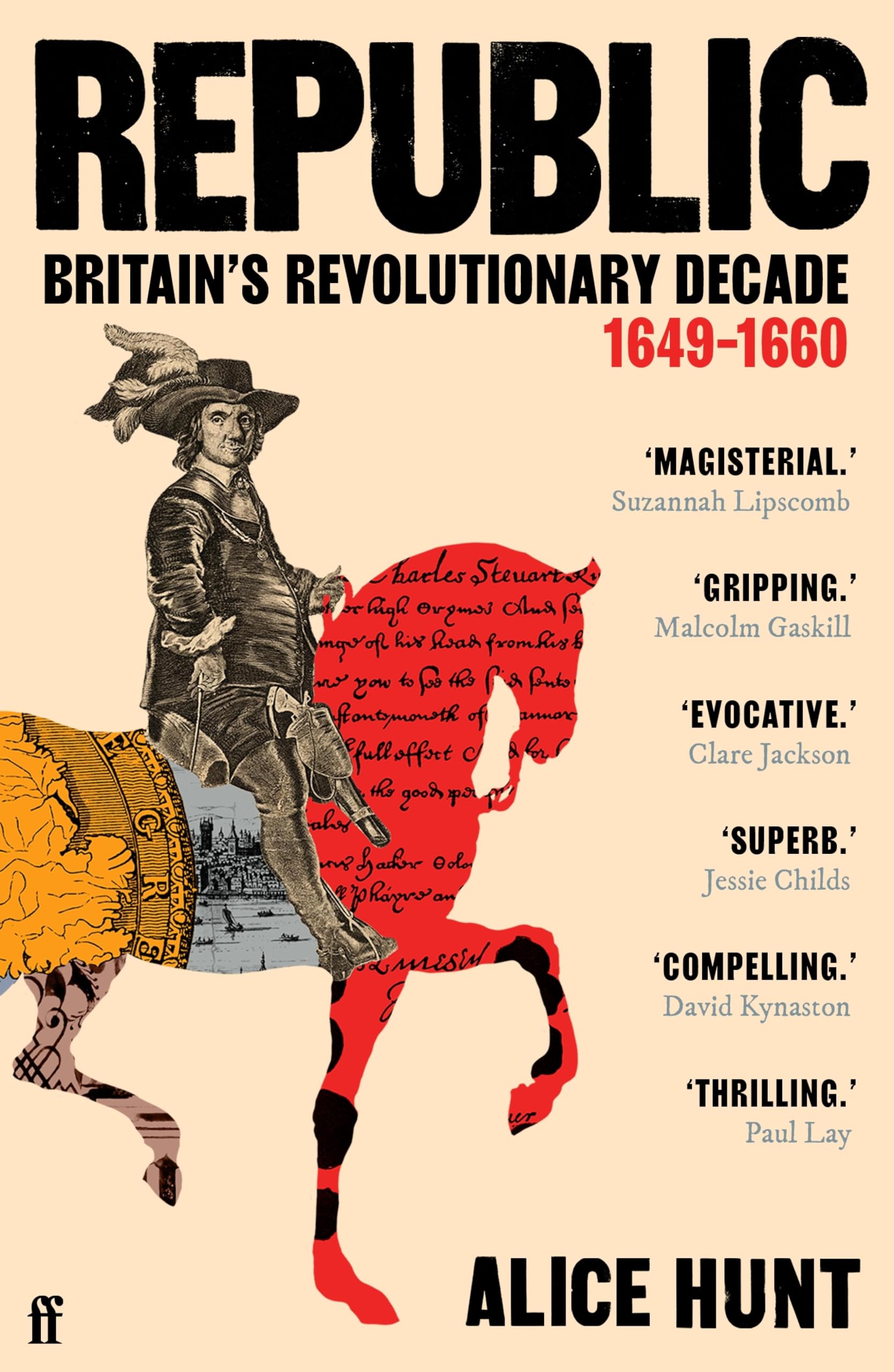 Republic: Britain's Revolutionary Decade, 1649–1660 (English Edition)