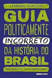 Guia politicamente incorreto da história do Brasil: 1