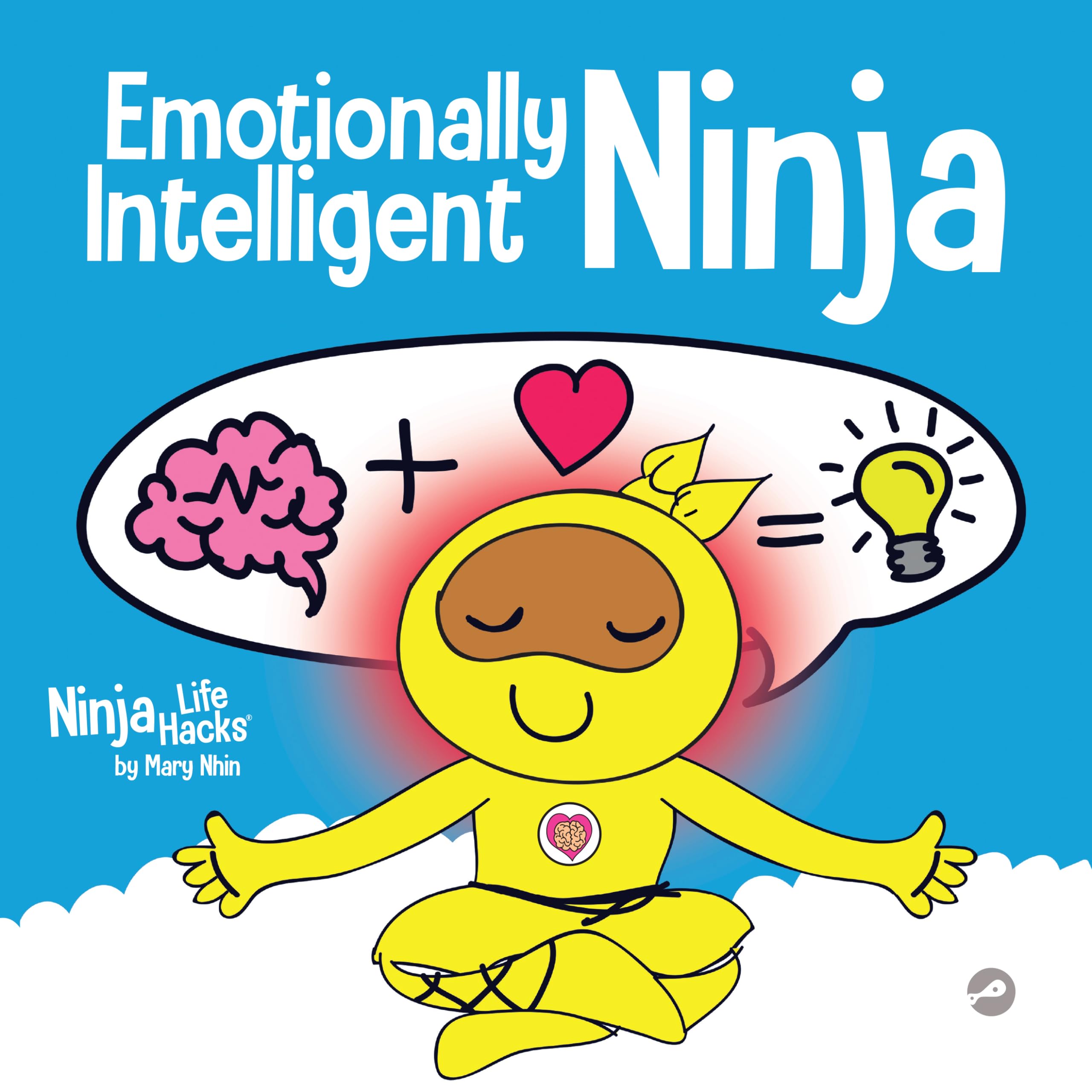 Emotionally Intelligent Ninja: A Children's Book About Developing Emotional Intelligence (EQ) (Ninja Life Hacks 36)