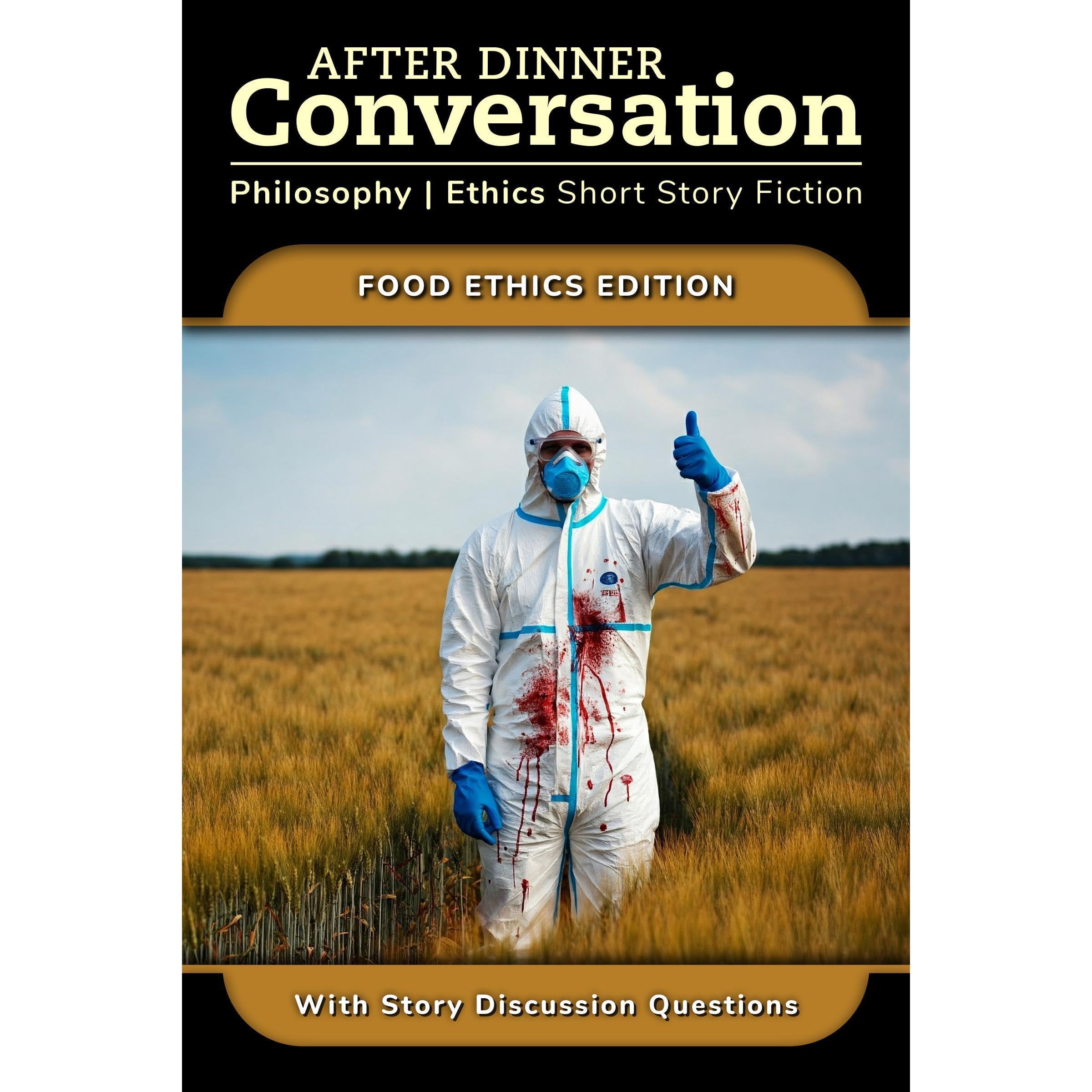 After Dinner Conversation - Food Ethics