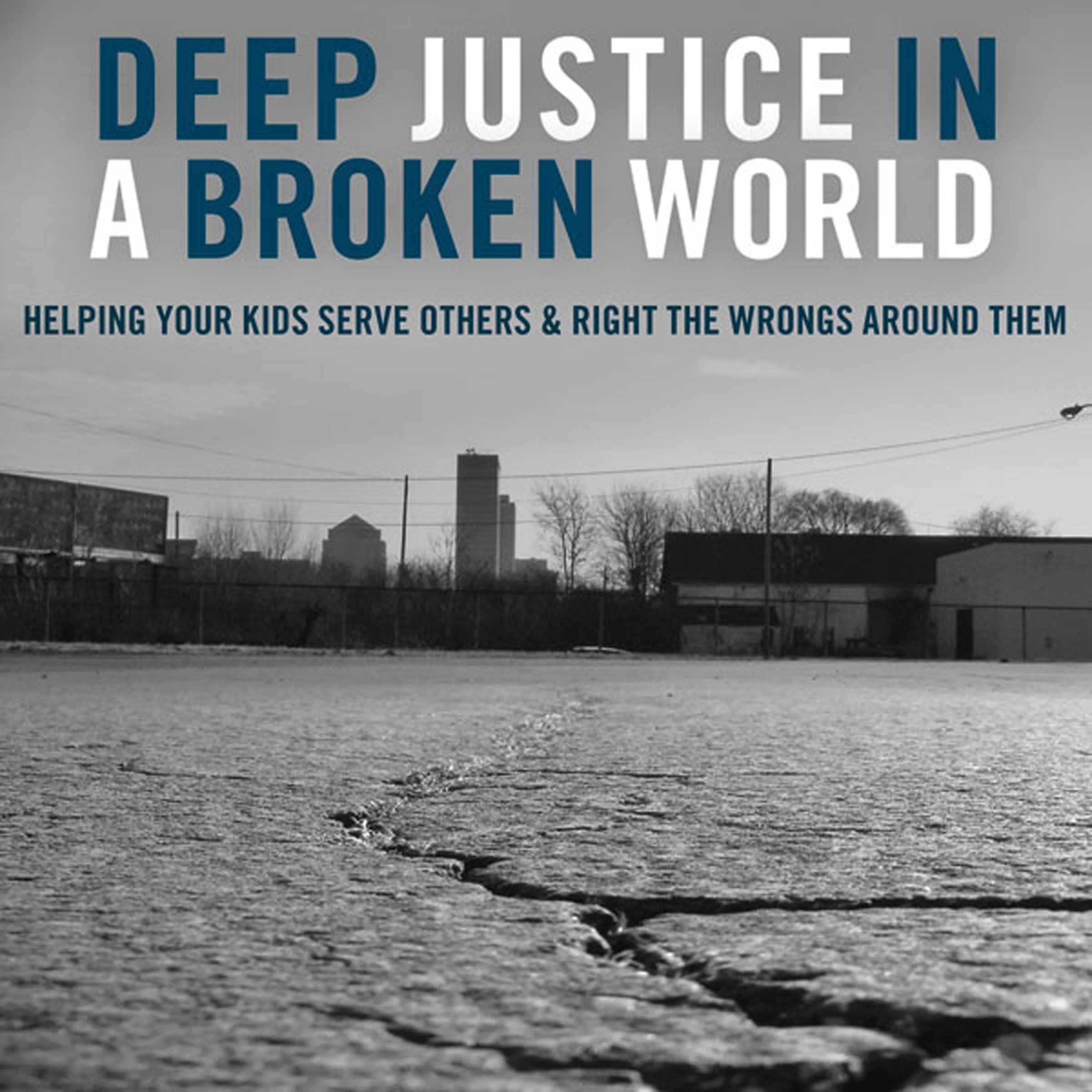 Deep Justice in a Broken World