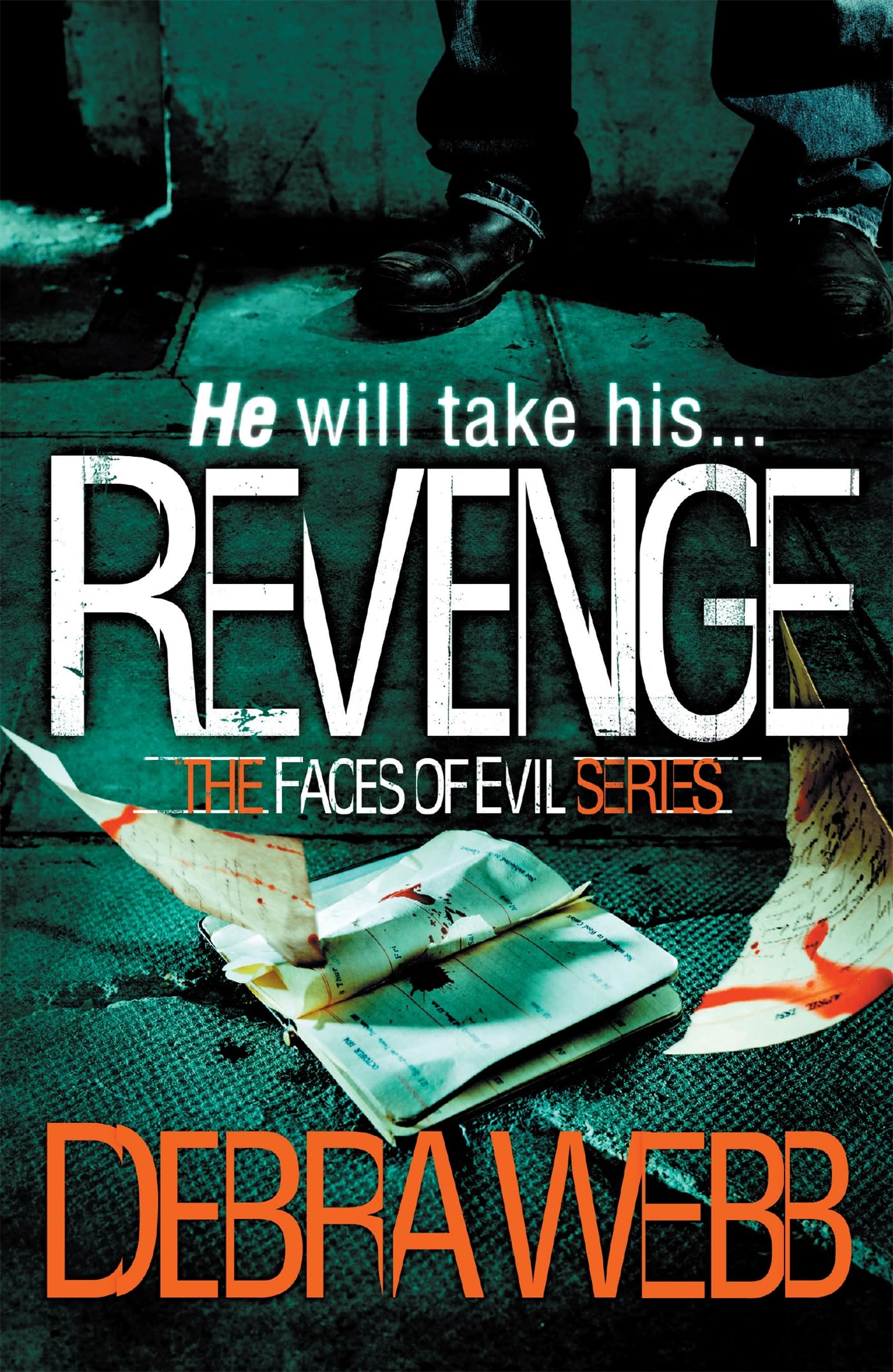 Revenge (The Faces of Evil 5) by Debra Webb - 9781472207005