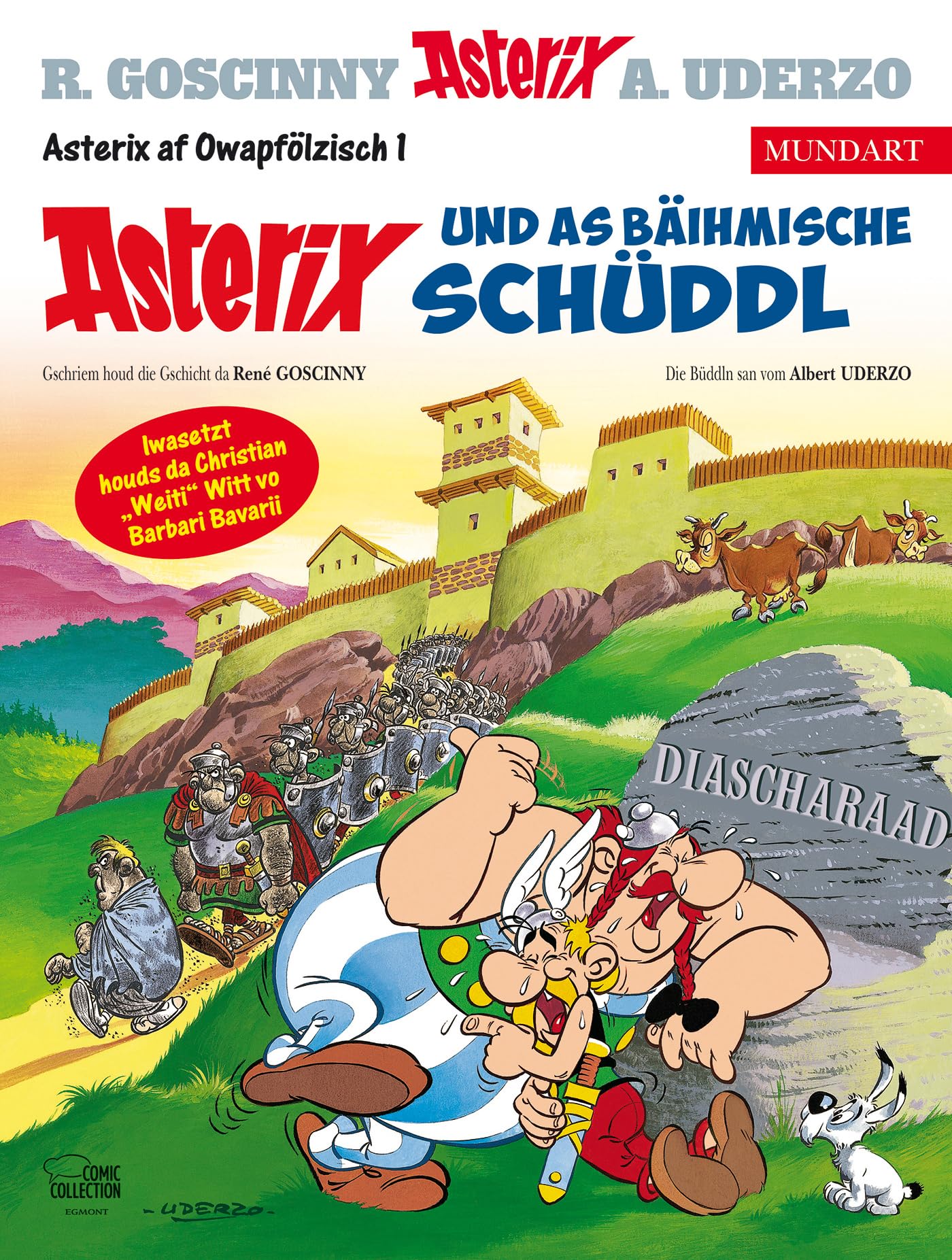 Asterix Mundart Oberpfälzisch I: Asterix und as bäihmische Schüddl