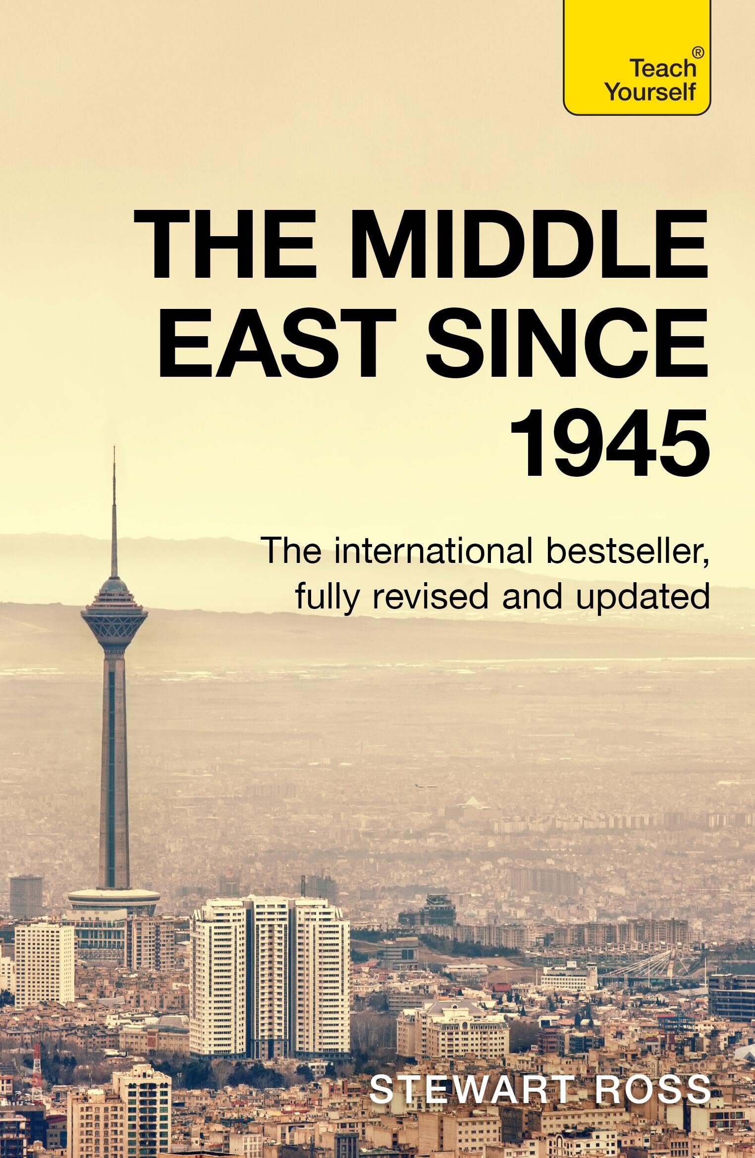 The Middle East since 1945 by Stewart Ross Paperback