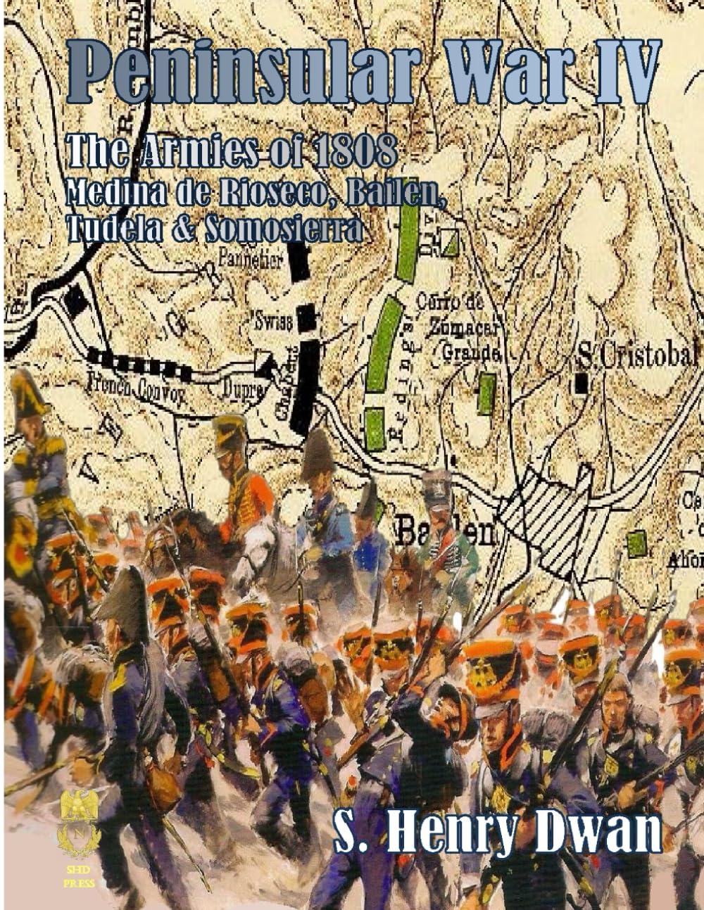 Peninsular War IV - The Armies of 1808 (Orders of Battle)