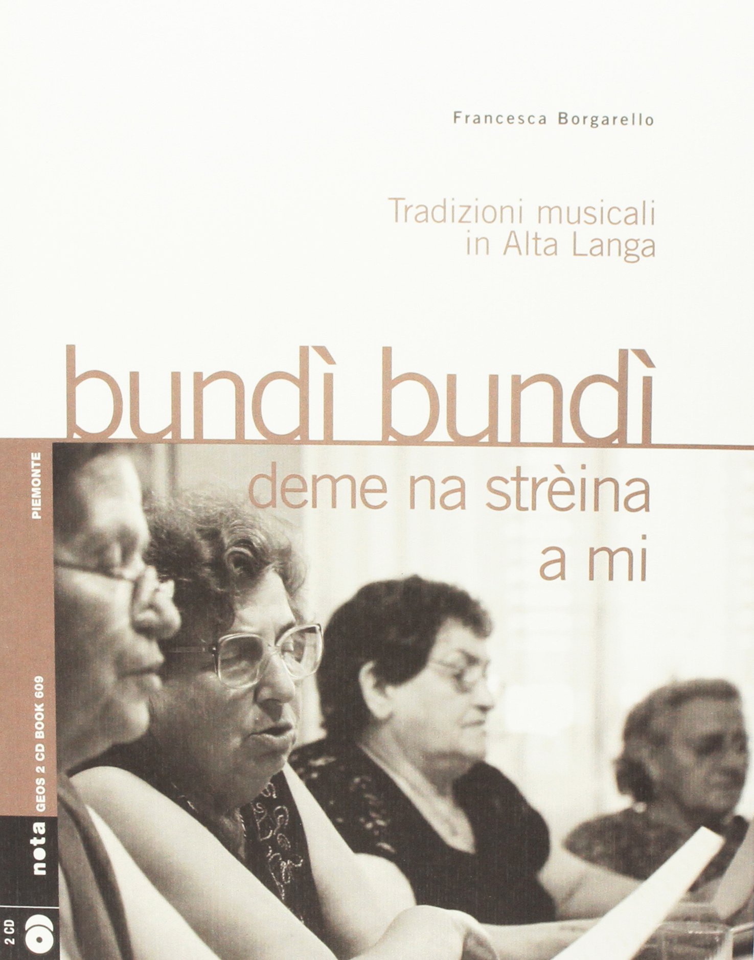 Bundi bundi deme una streina Chants et traditions de la Haute Langa livre CD
