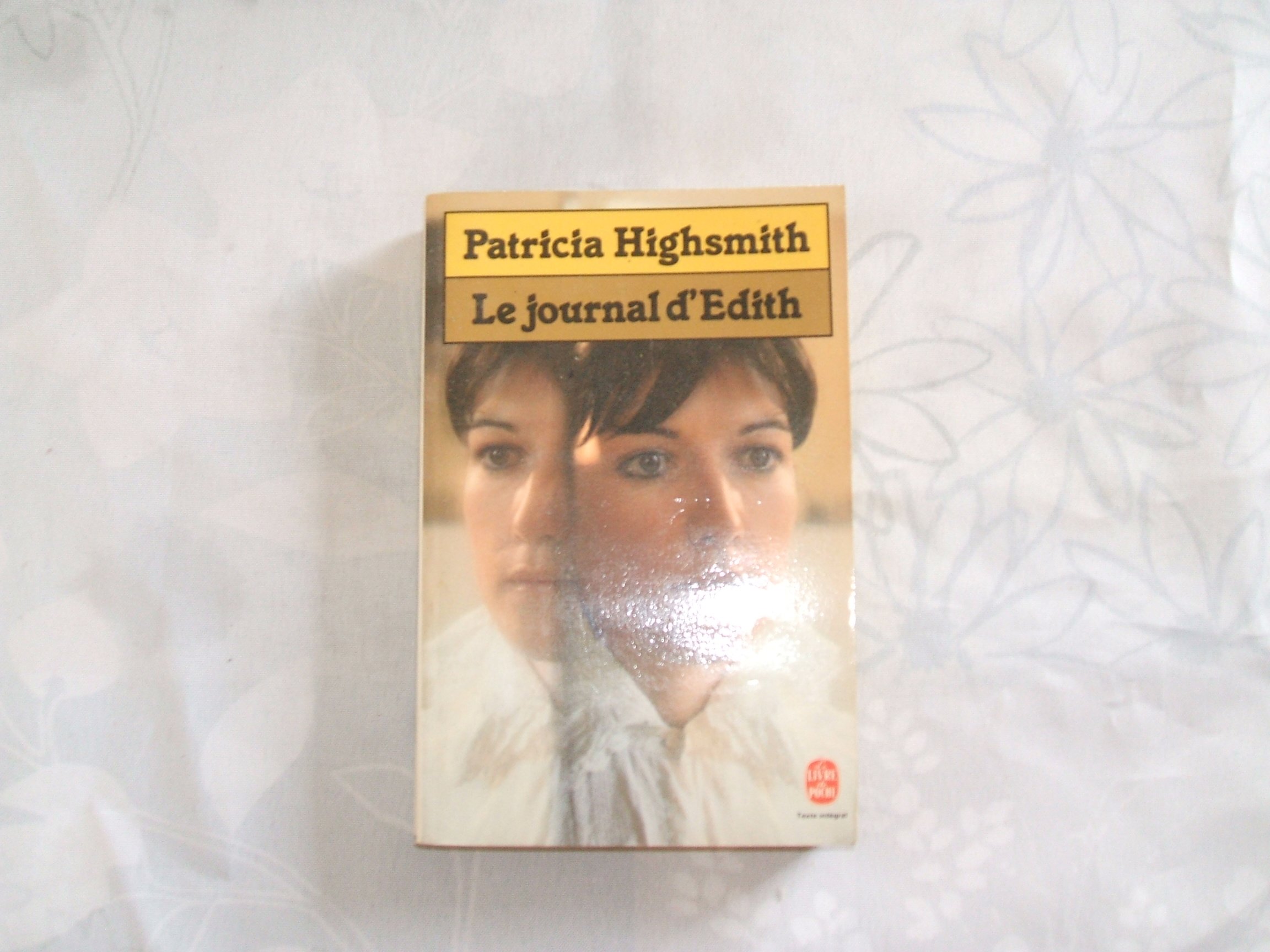 Le journal d'Edith [Paperback] Patricia Highsmith