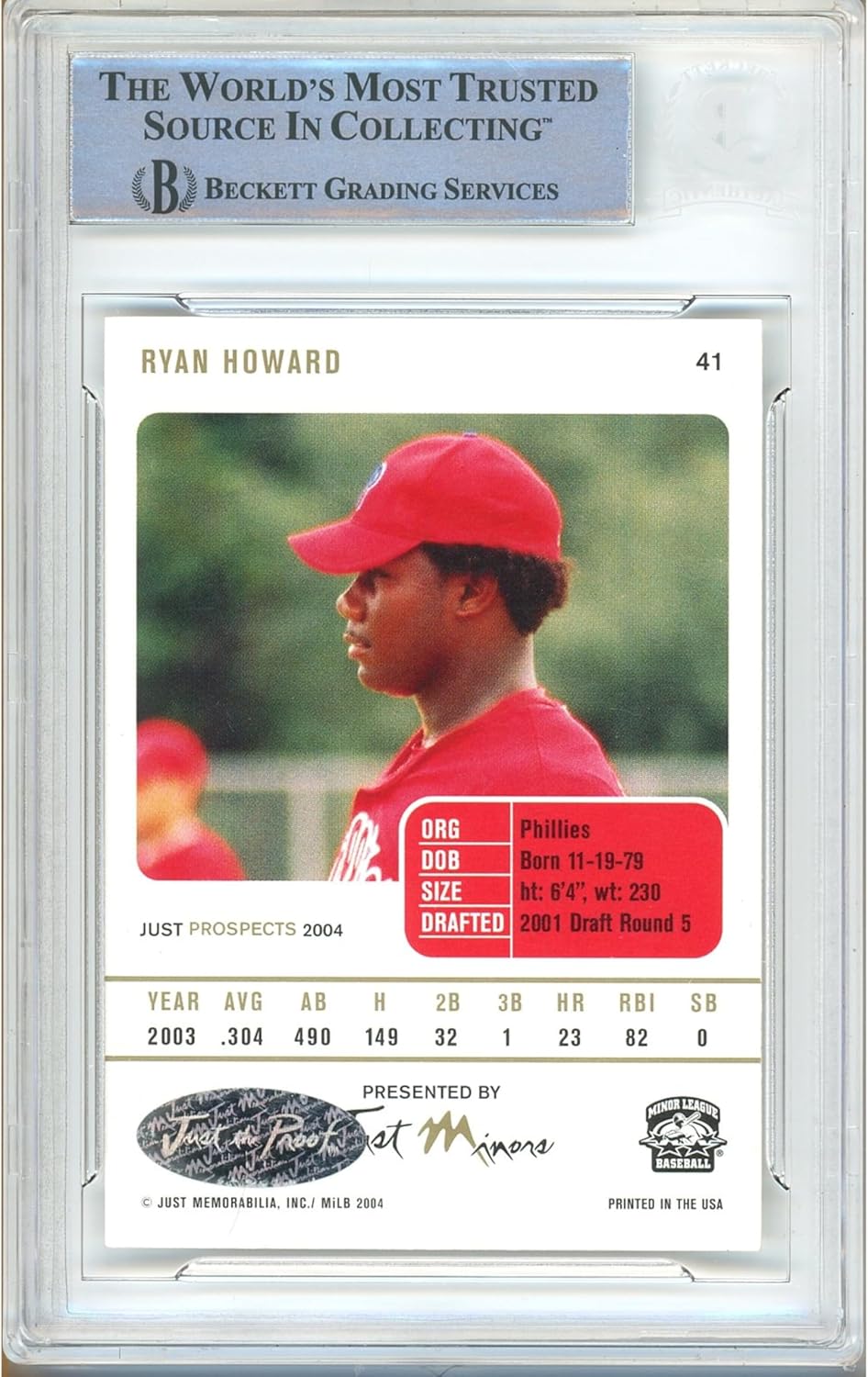 Ryan Howard Autographed 2004 Just Prospects #41 Baseball Trading Card Slab Beckett BAS Authentic Slabbed COA Played For Philadelphia Phillies