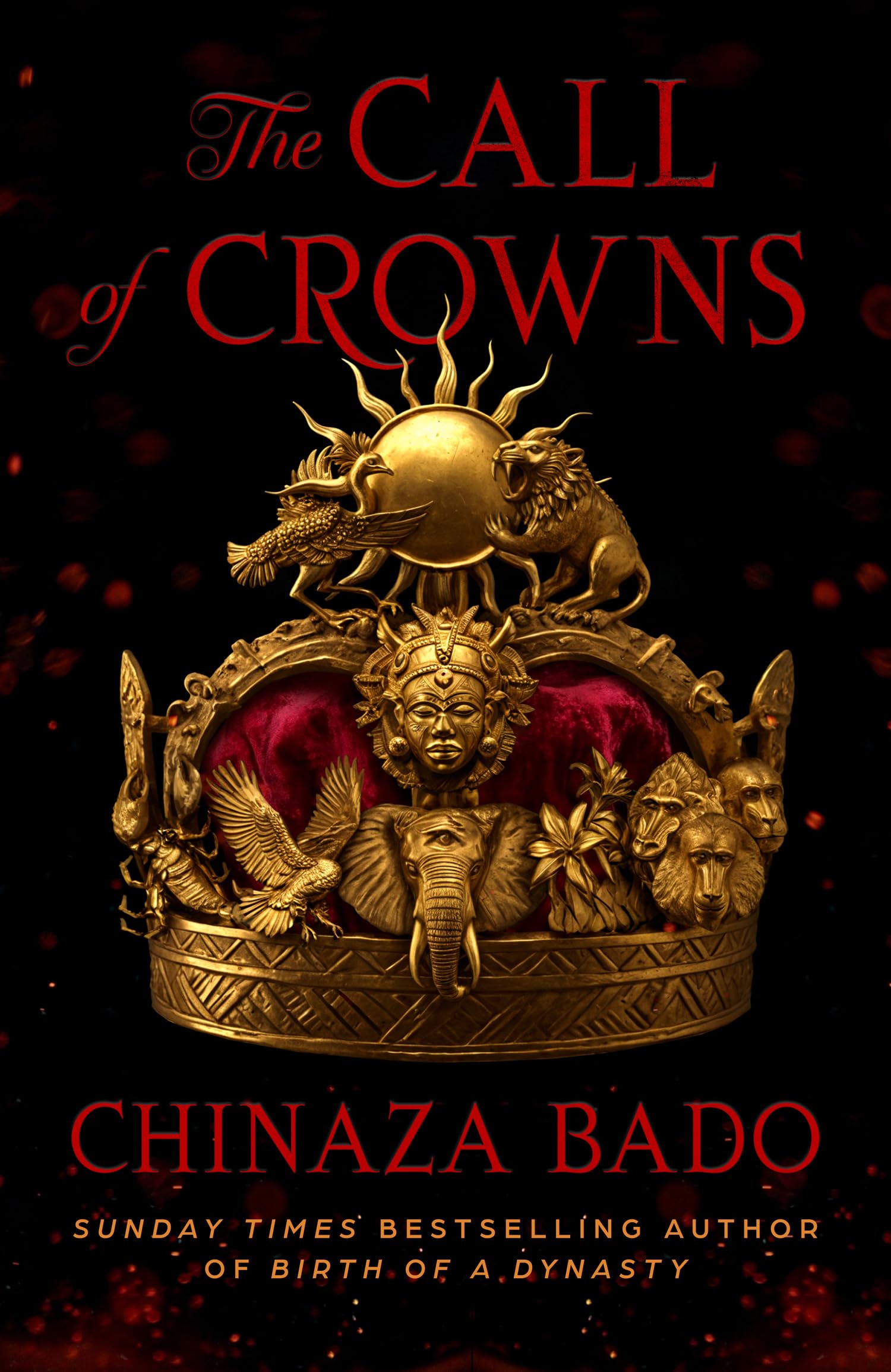 The Call of Crowns: the highly anticipated sequel to the SUNDAY TIMES and No. 1 Indies bestselling epic fantasy