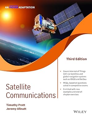 Satellite Communications, 3rd edition, An Indian Adaptation