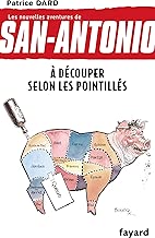 Download À découper selon les pointillés: Les nouvelles aventures de San Antonio PDF