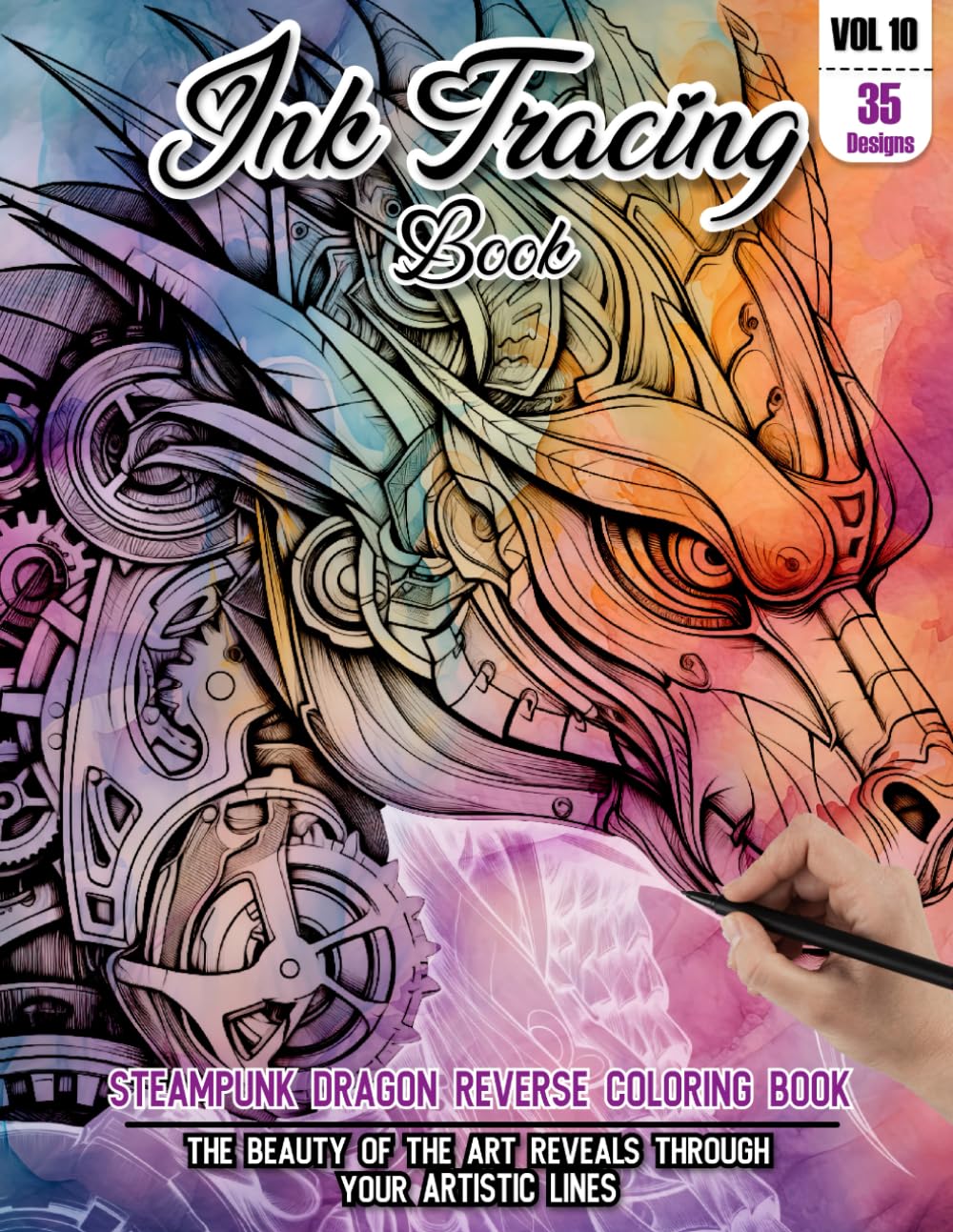 Ink Tracing Book: Stress relief reverse steampunk Dragon Coloring Book for adults: mindfully Follow white lines to Uncover 35 cute steampunk Dragon ... Dragon lovers (Steampunk Ink tracing Books)