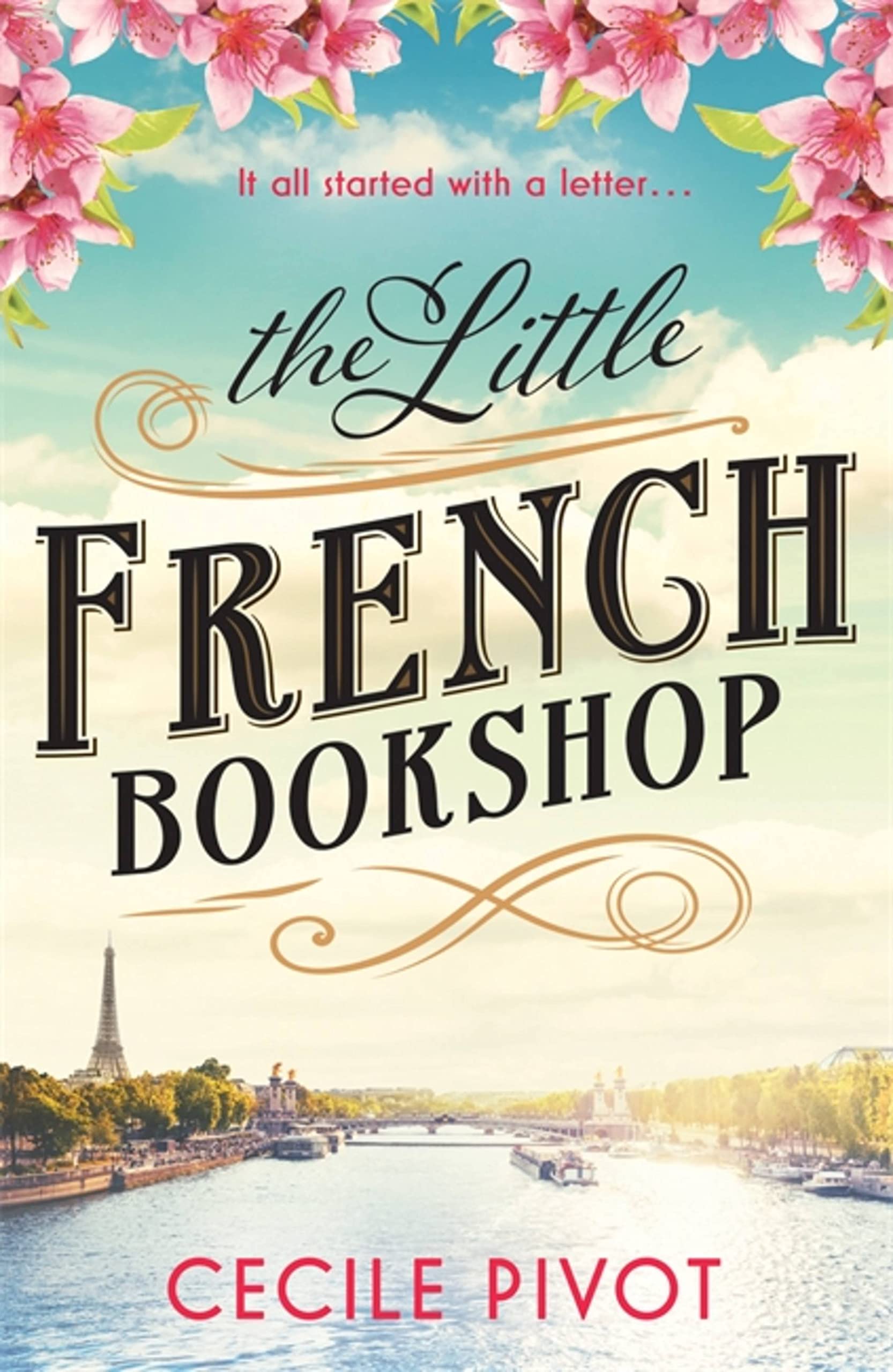 The Little French Bookshop: A tale of love, hope, mystery... - Pivot, Cecile