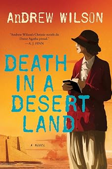 Death in a Desert Land A Novel Agatha Christie