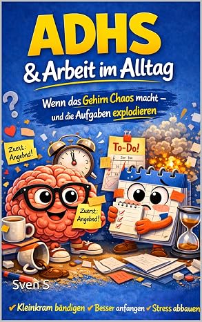 Buchcover: ADHS & Arbeit im Alltag – von Sven S