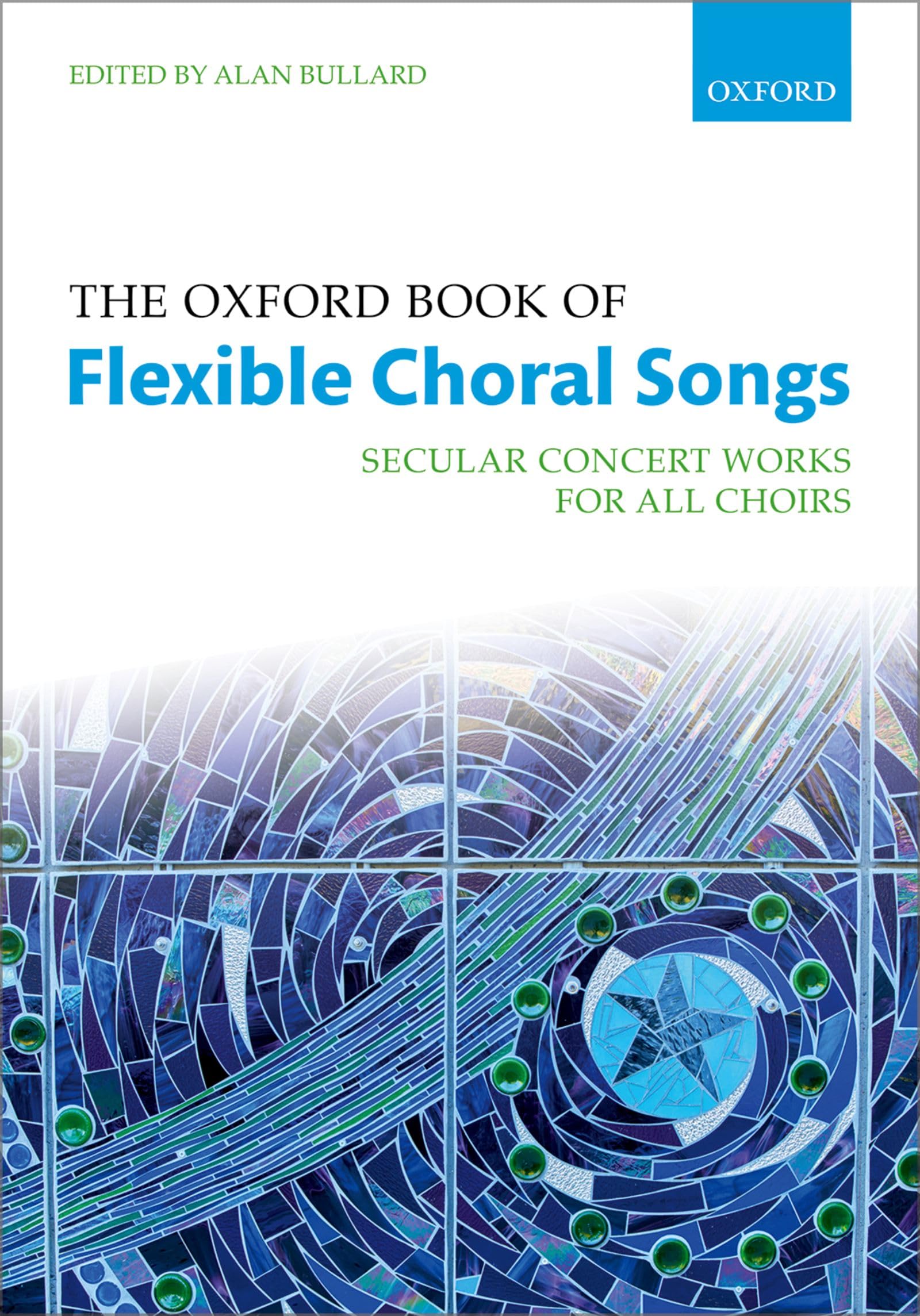 The Oxford Book of Flexible Choral Songs Paperback Flexible voices and piano,