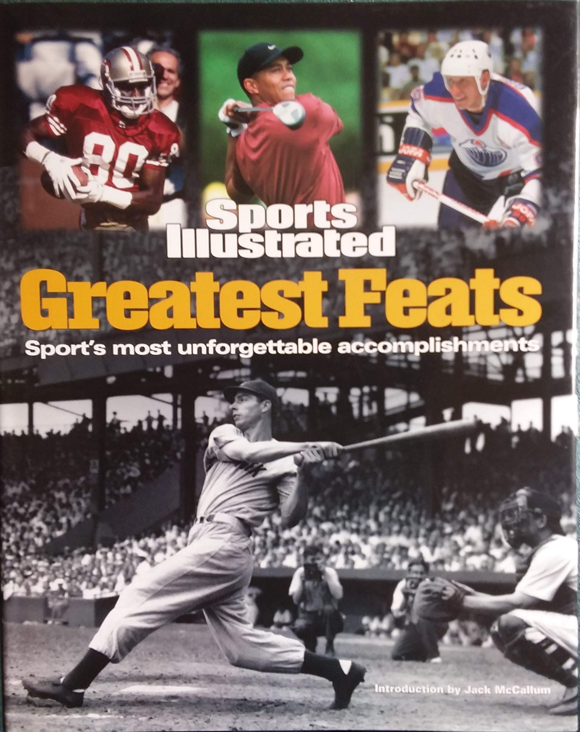 Sports Illustrated: Greatest Feats: Sport's Most Unforgettable Accomplishments