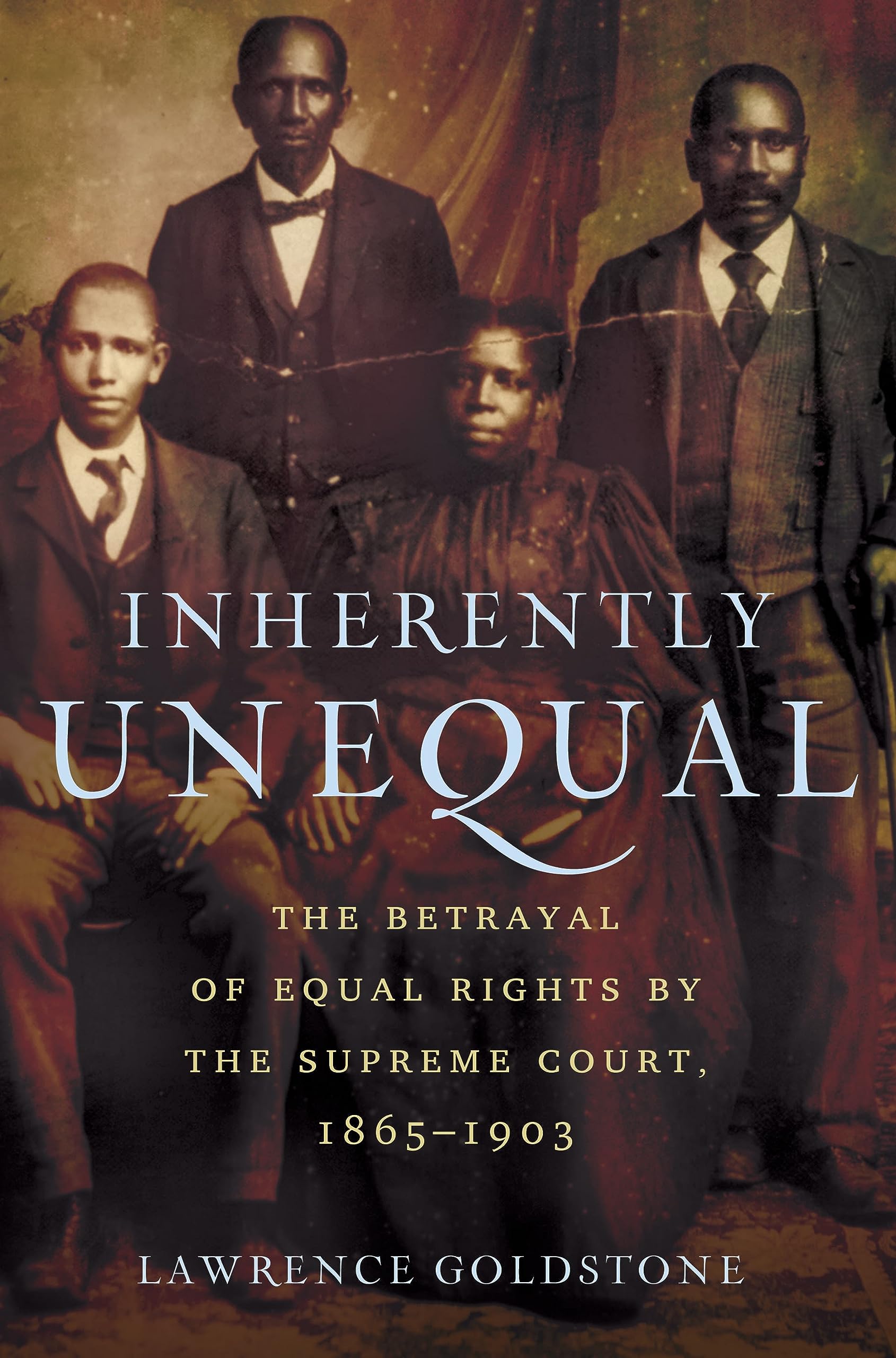 Buy Inherently Unequal: The Betrayal of Equal Rights by the Supreme Court, 1865-1903 — BookShops.in