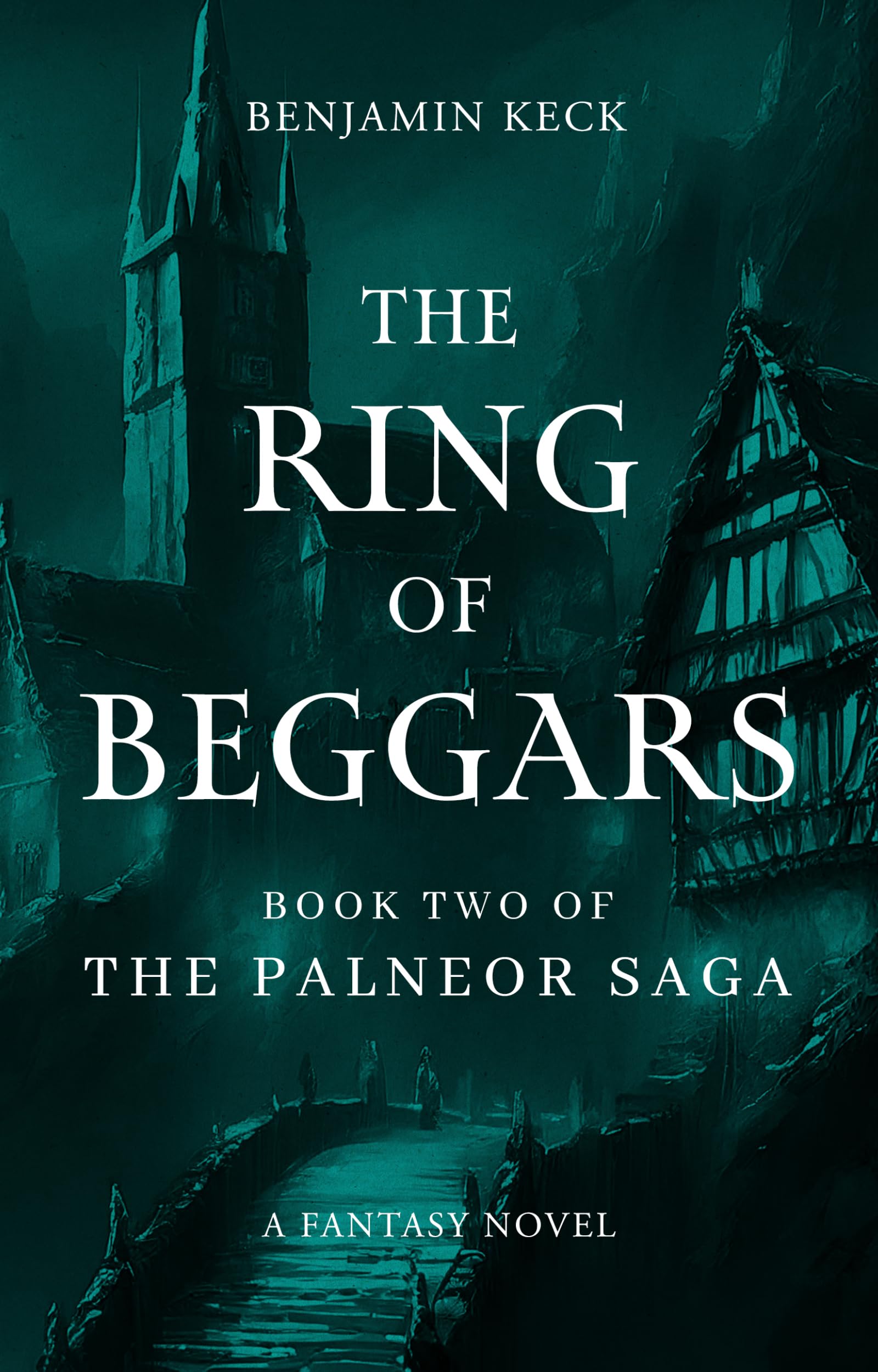The Ring of Beggars: Book Two of the Palneor Saga